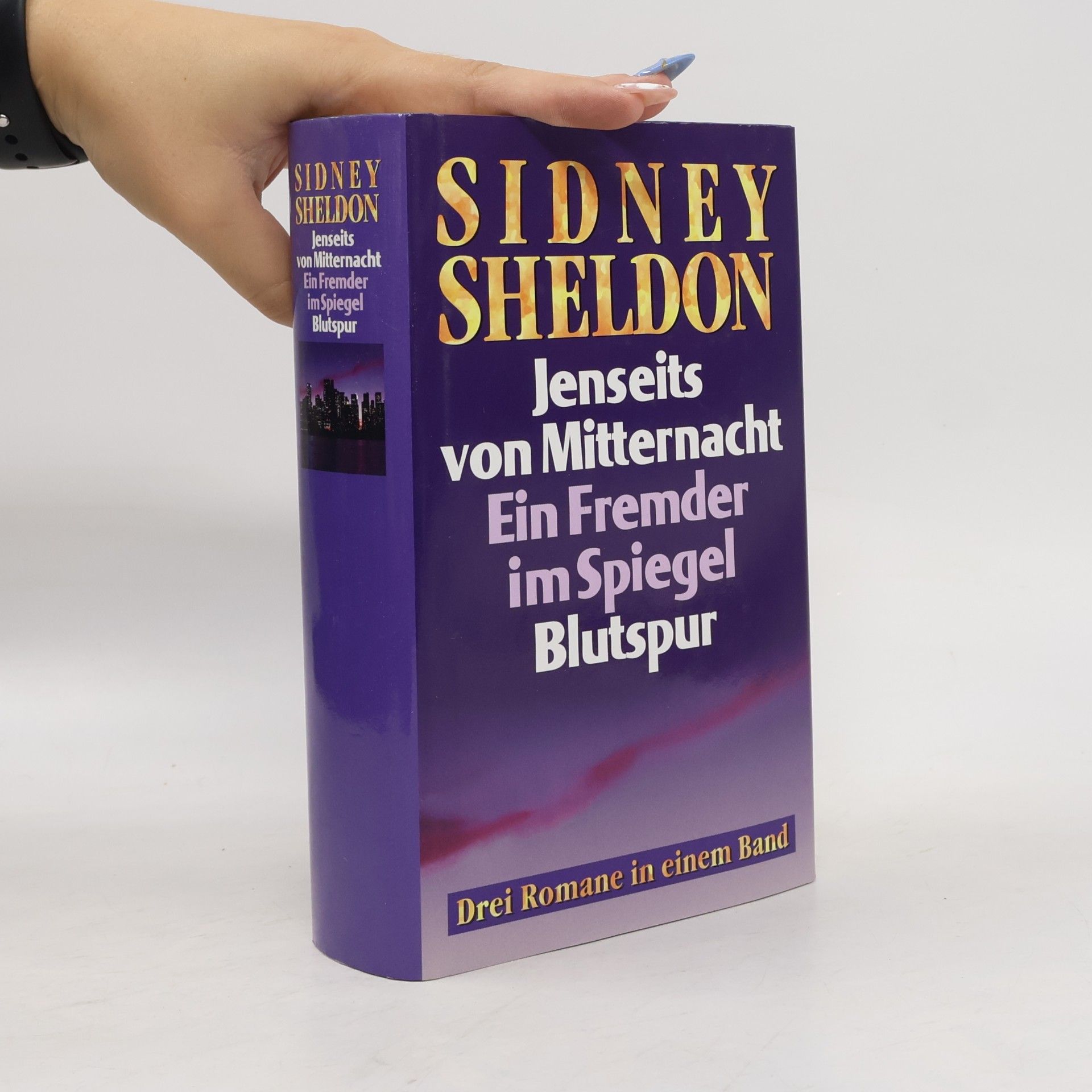 Sidney Sheldon Jenseits von Mitternacht. Ein Fremder im Spiegel. Blutspur