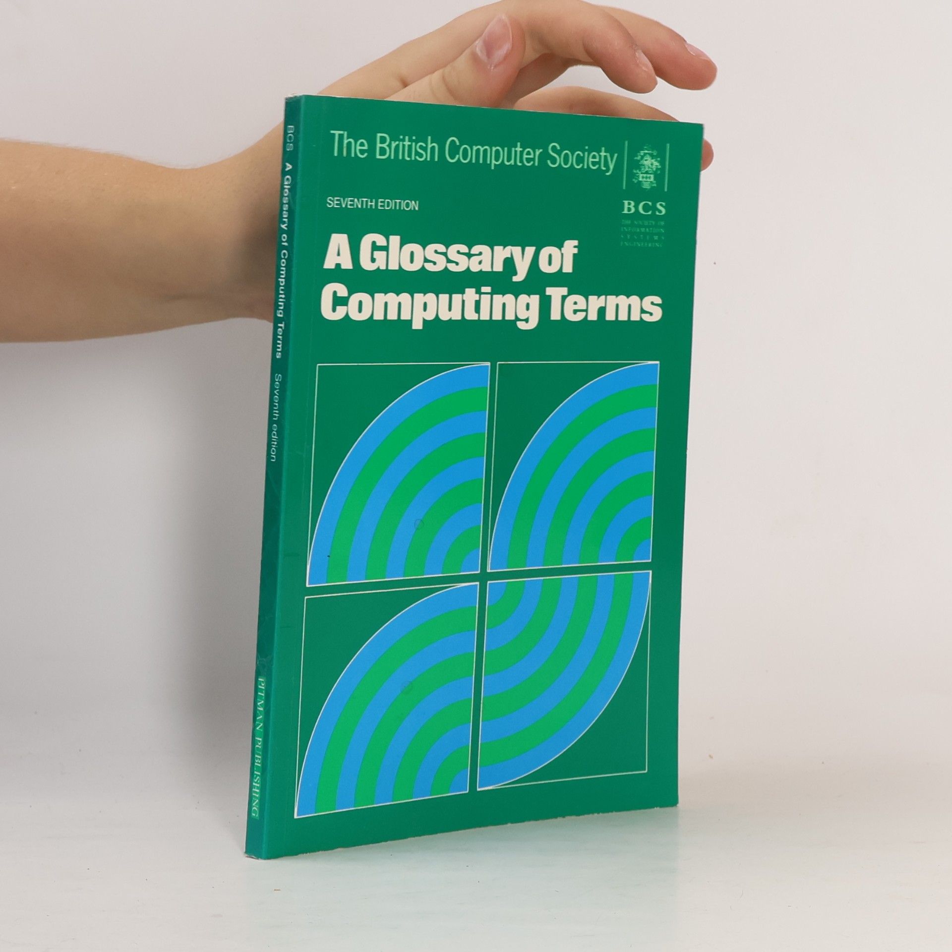The Society of Information Systems Engineering Glossary of Computing Terms Seventh Edition