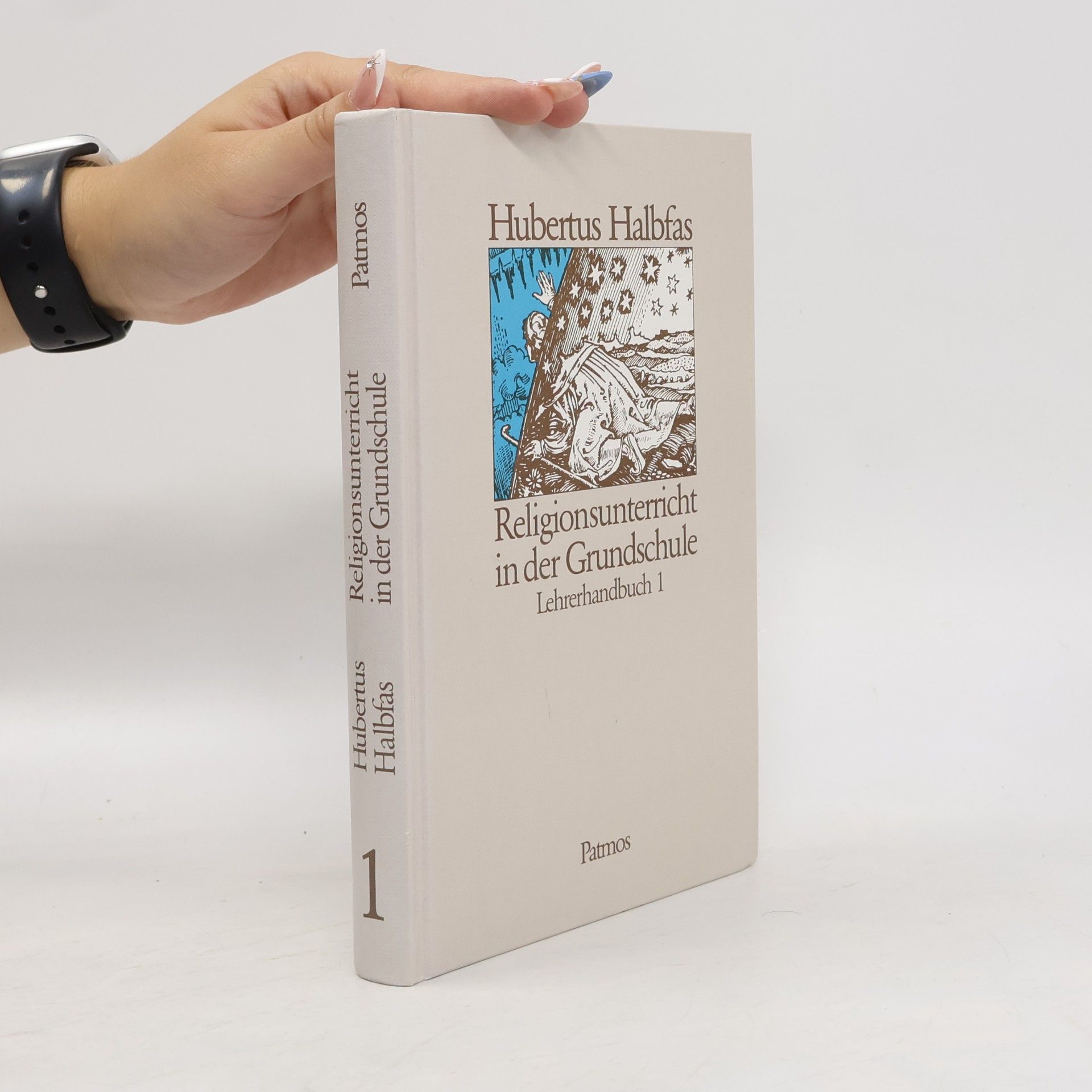 Hubertus Halbfas Religionsunterricht in der Grundschule : Lehrerhandbuch 1