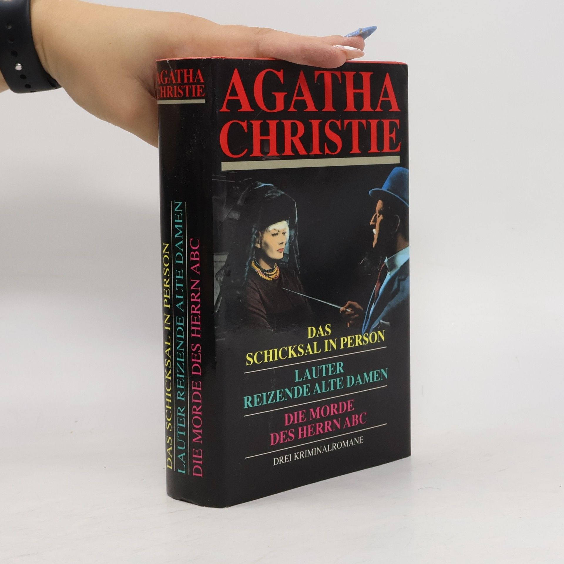Agatha Christie Das Schicksal in Person. Lauter reizende alte Damen. Die Morde des Herrn ABC