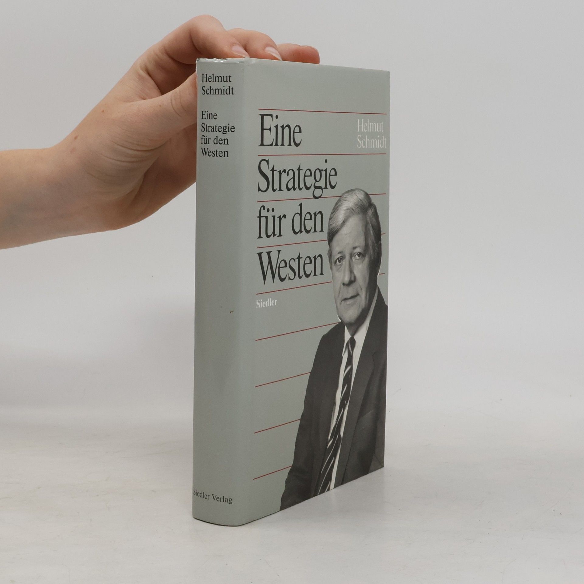 Helmut Schmidt Eine Strategie für den Westen
