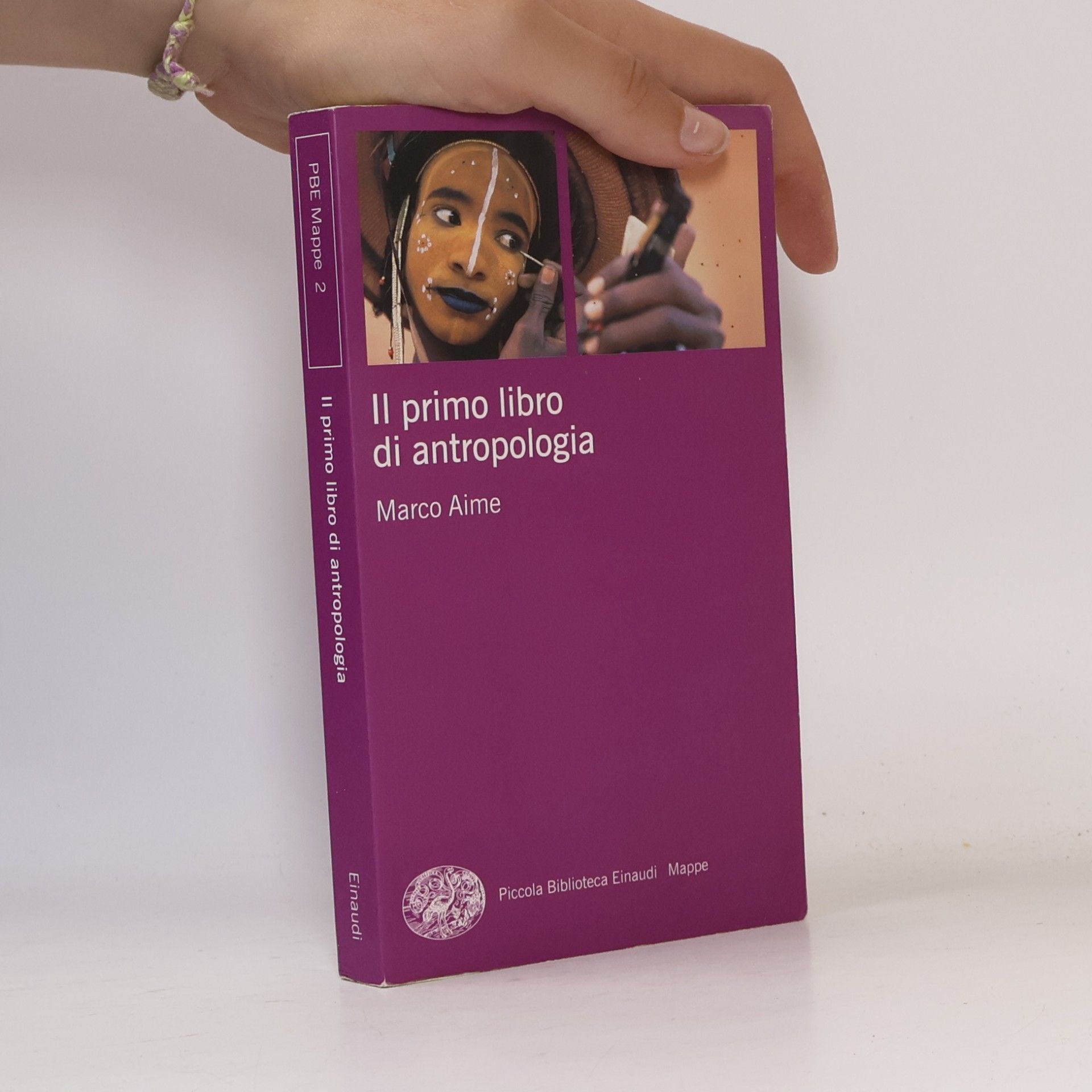 Marco Aime Piccola Biblioteca Einaudi Mappe - 2: Il primo libro di antropologia