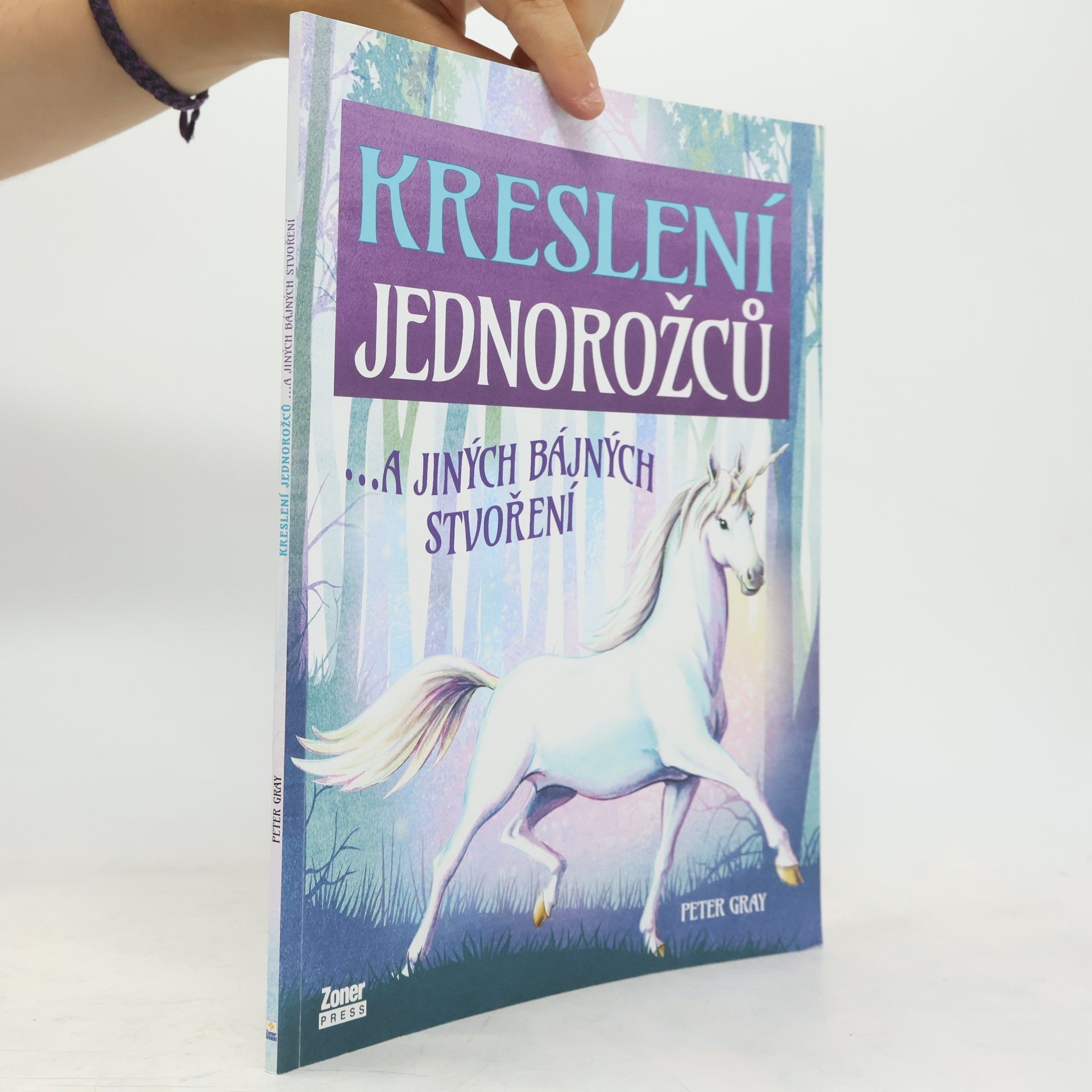 Veronika Nohavicová Kreslení jednorožců ...a jiných bájných stvoření