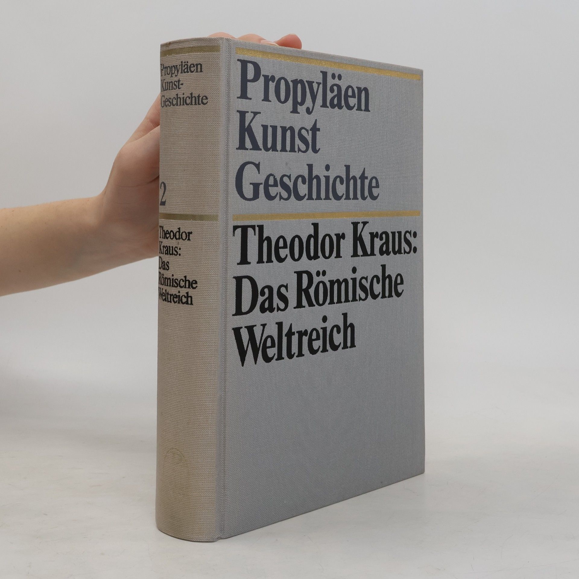 Propyläen Kunst Geschichte 2. Das Römische Weltreich