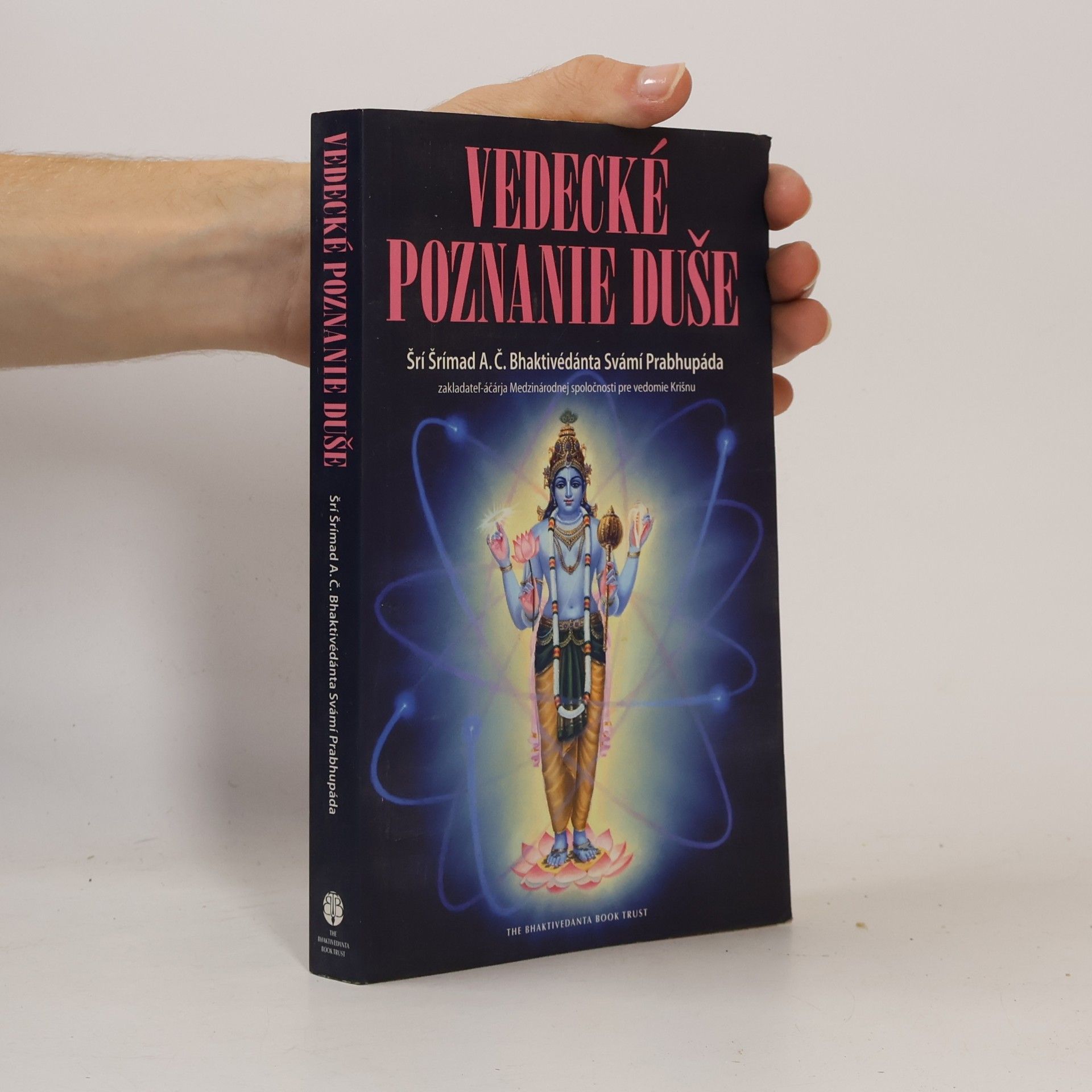 A.C. Bhaktivedanta Swami Prabhupada Vedecké poznanie duše