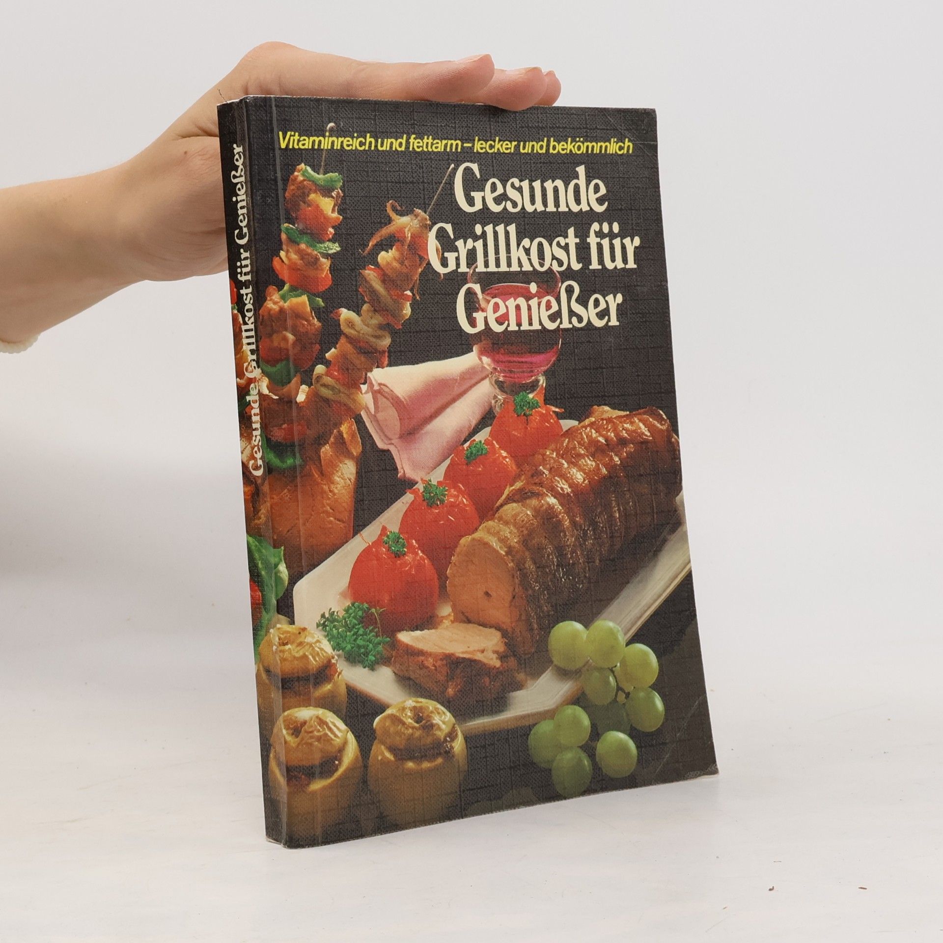 Helga Pankok Gesunde Grillkost für Geniesser