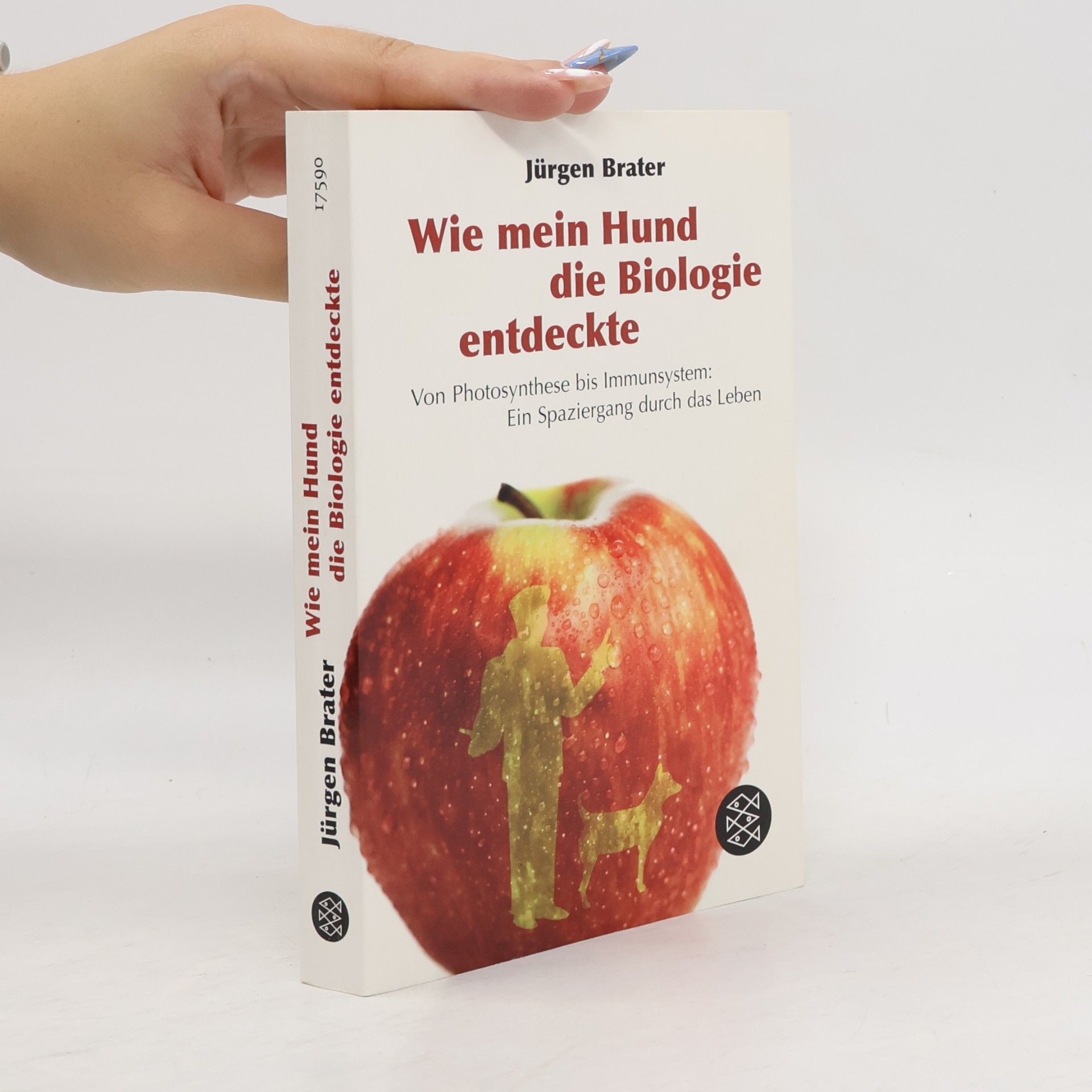 Jürgen Brater Wie mein Hund die Biologie entdeckte