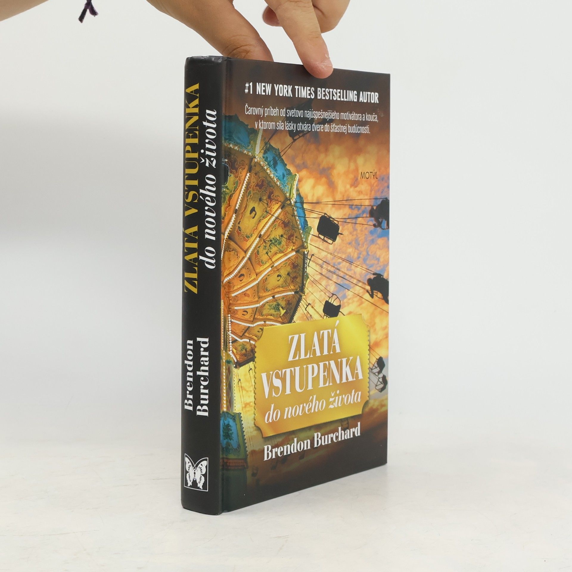 Brendon Burchard Zlatá vstupenka do nového života