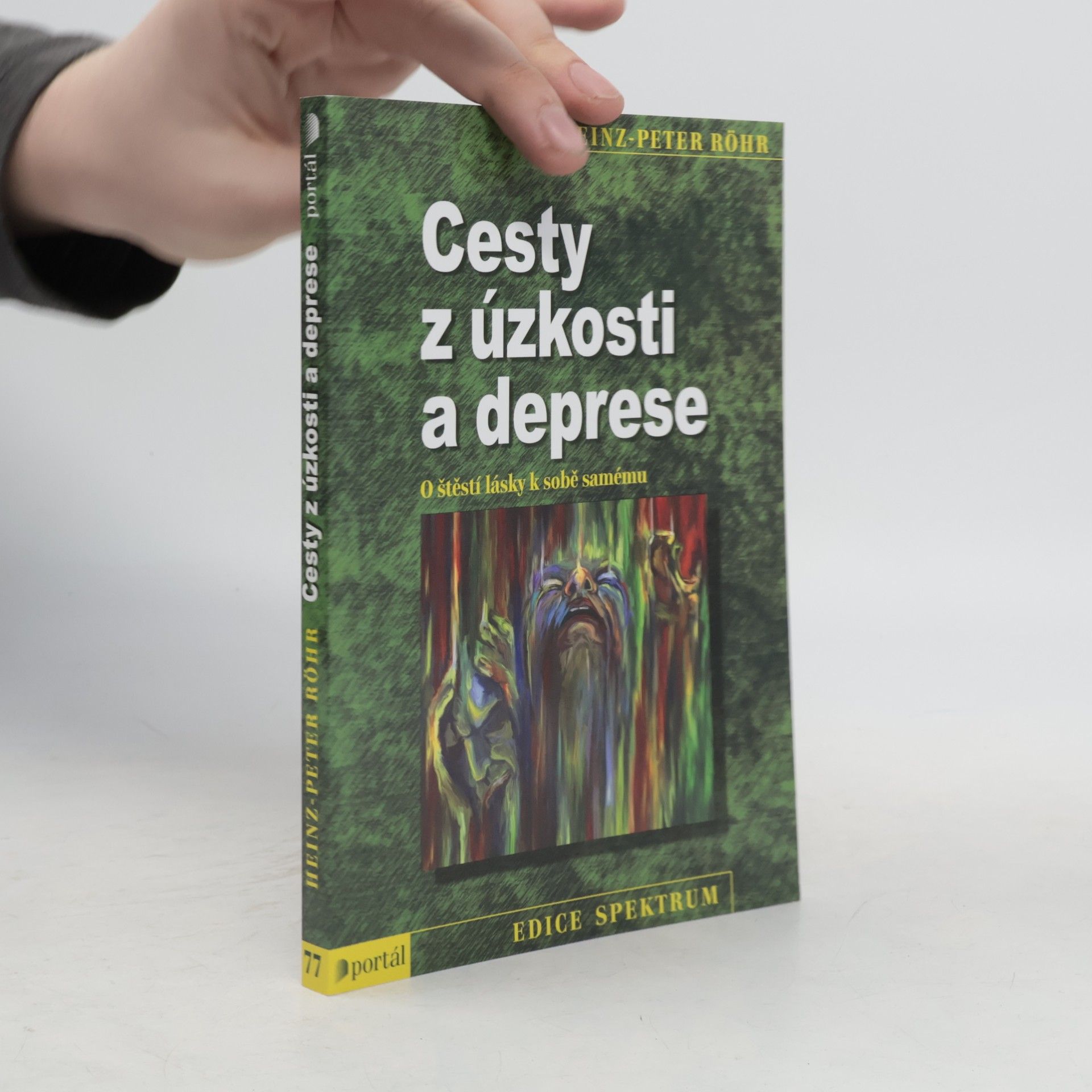 Peter-Heinz Seraphim Cesty z úzkosti a deprese. O štěstí lásky k sobě samému