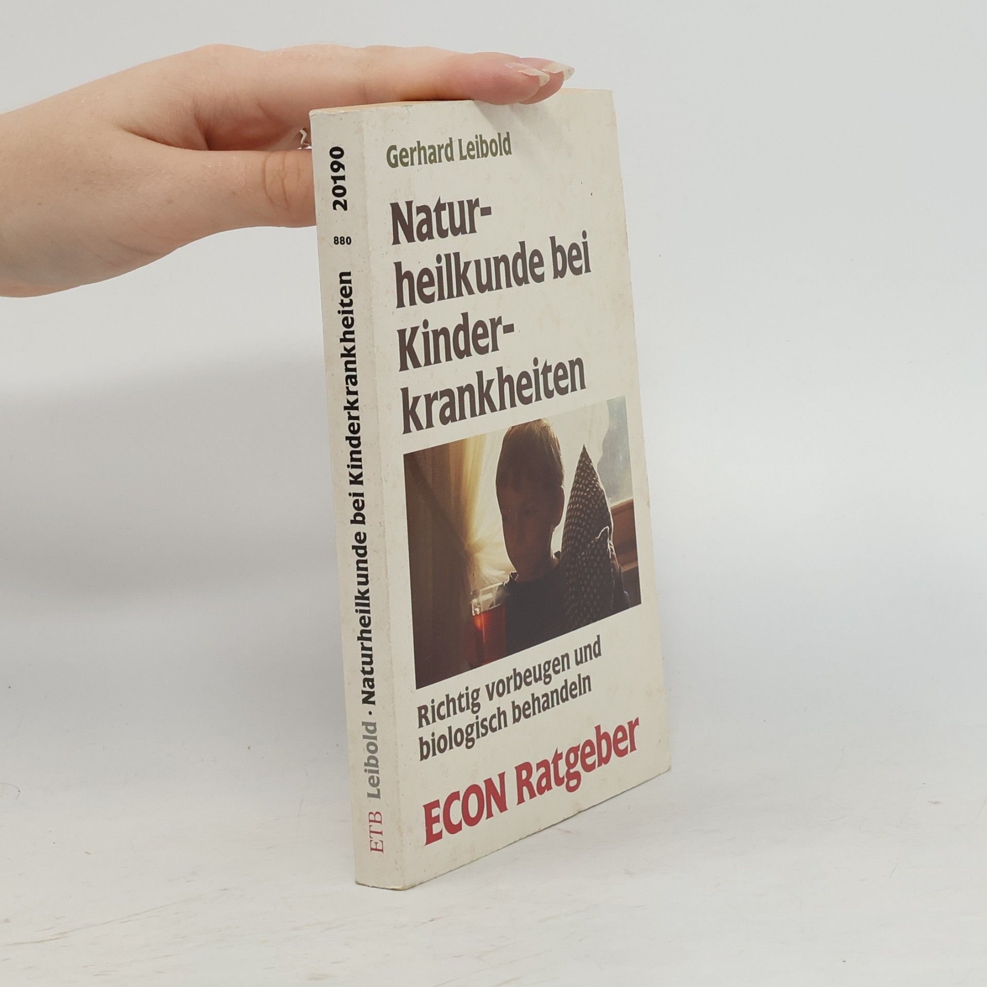 Gerhard Leibold Naturheilkunde bei Kinderkrankheiten