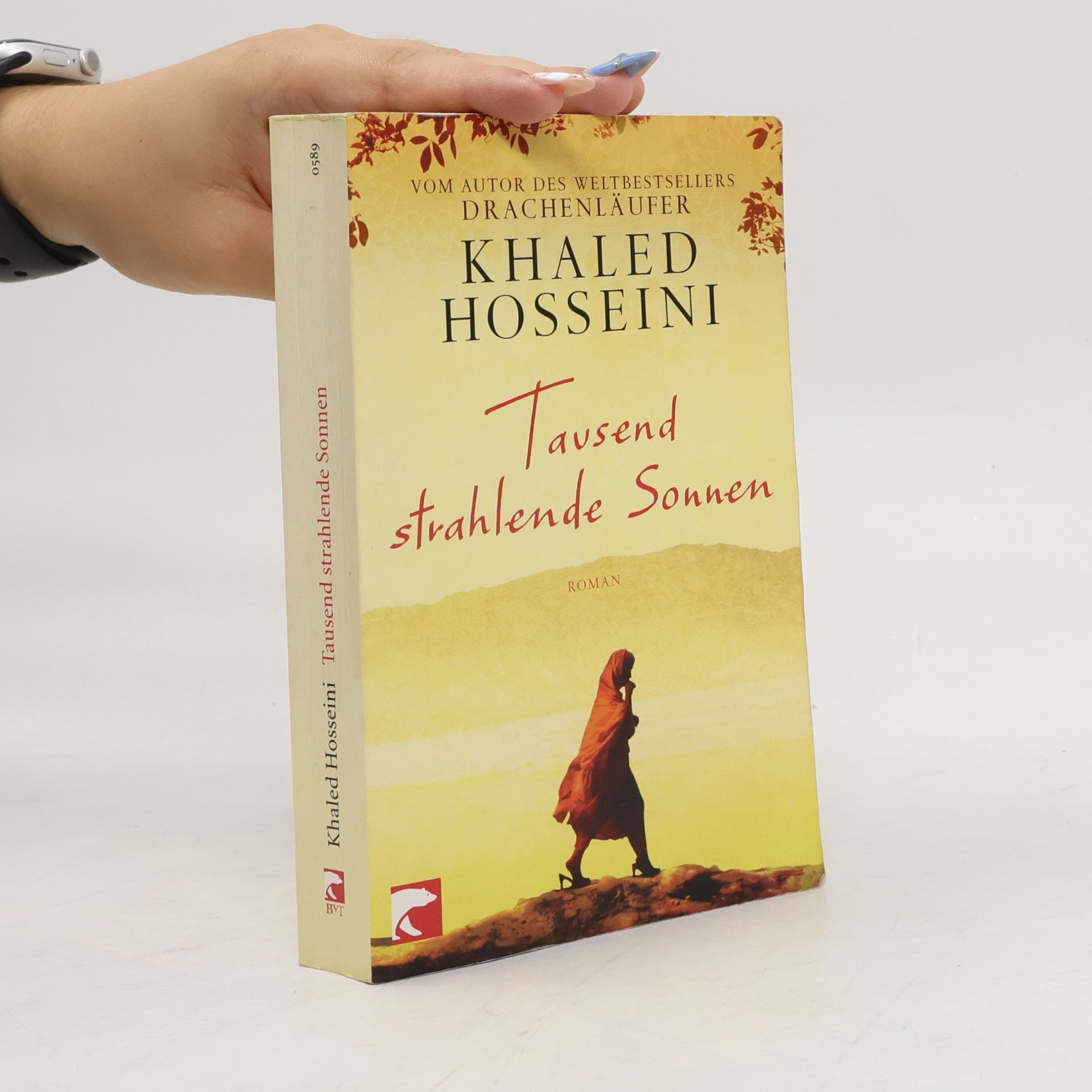 Khaled Hosseini Tausend strahlende Sonnen : Roman