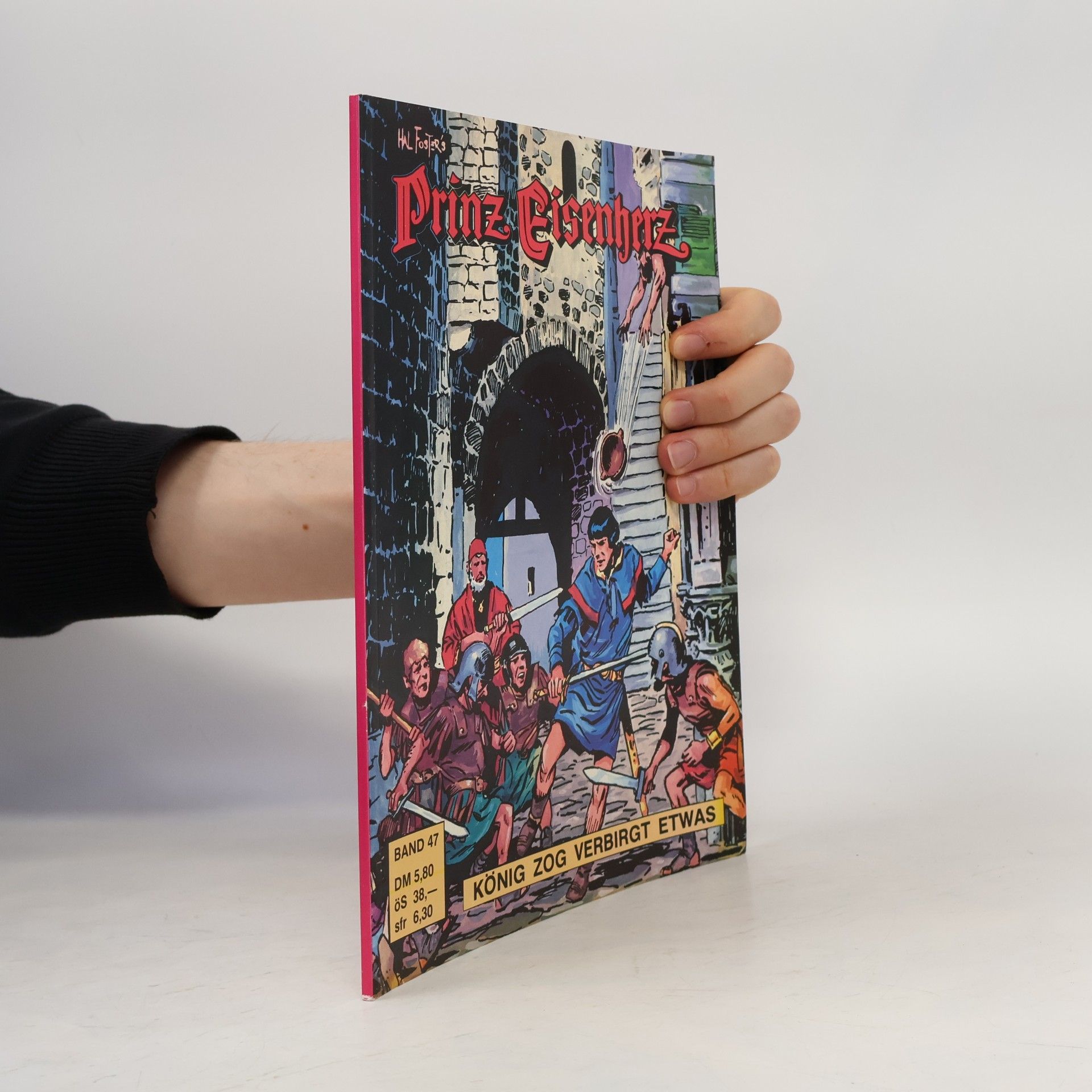 Autorenkollektiv Prinz Eisenherz, Bd.47, König Zog Verbirgt Etwas