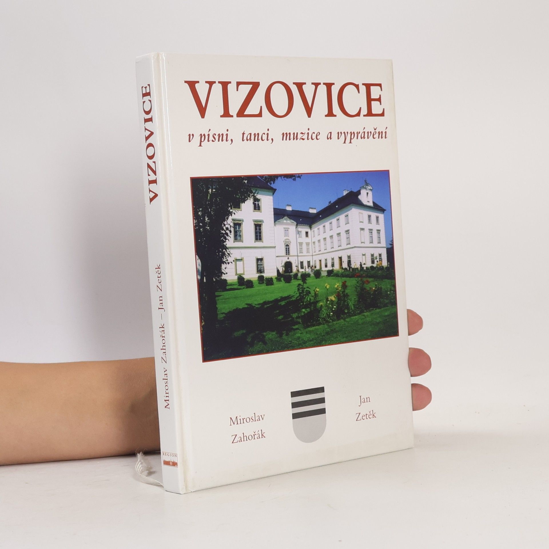 Miroslav Záhořák Vizovice v písni, tanci, muzice a vyprávění