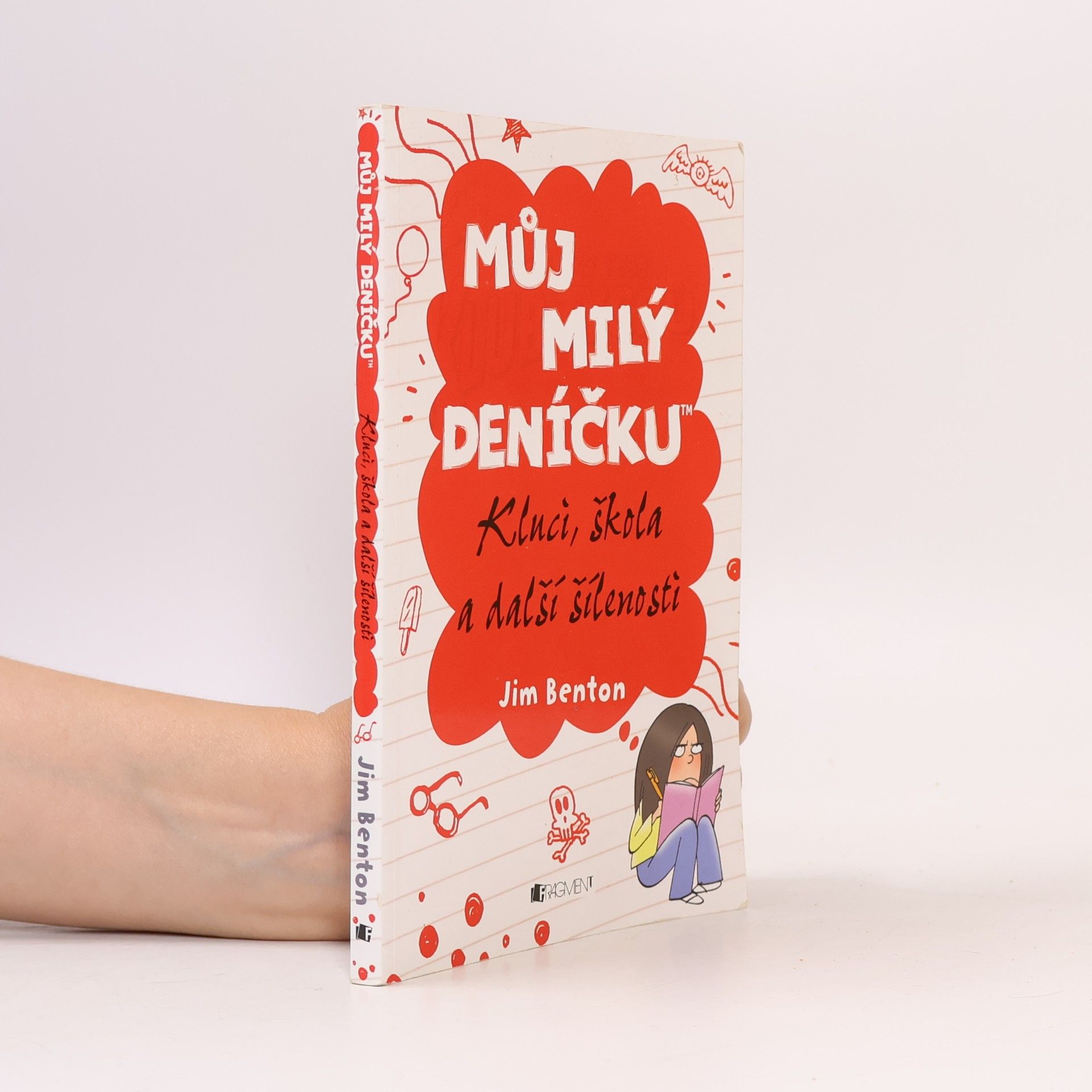Jim Benton Můj milý deníčku: Příběhy z Mackerelské základní školy. Kluci, škola a další šílenosti