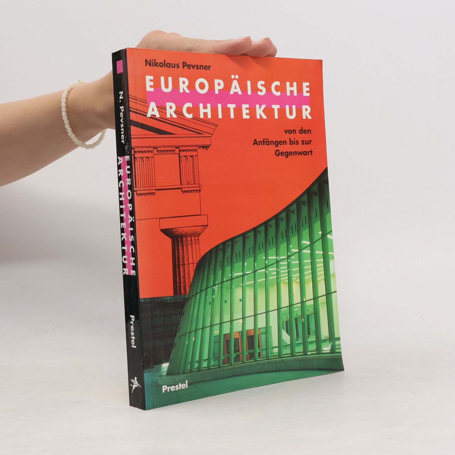 Nikolaus Pevsner Europäische Architektur : von den Anfängen bis zur Gegenwart