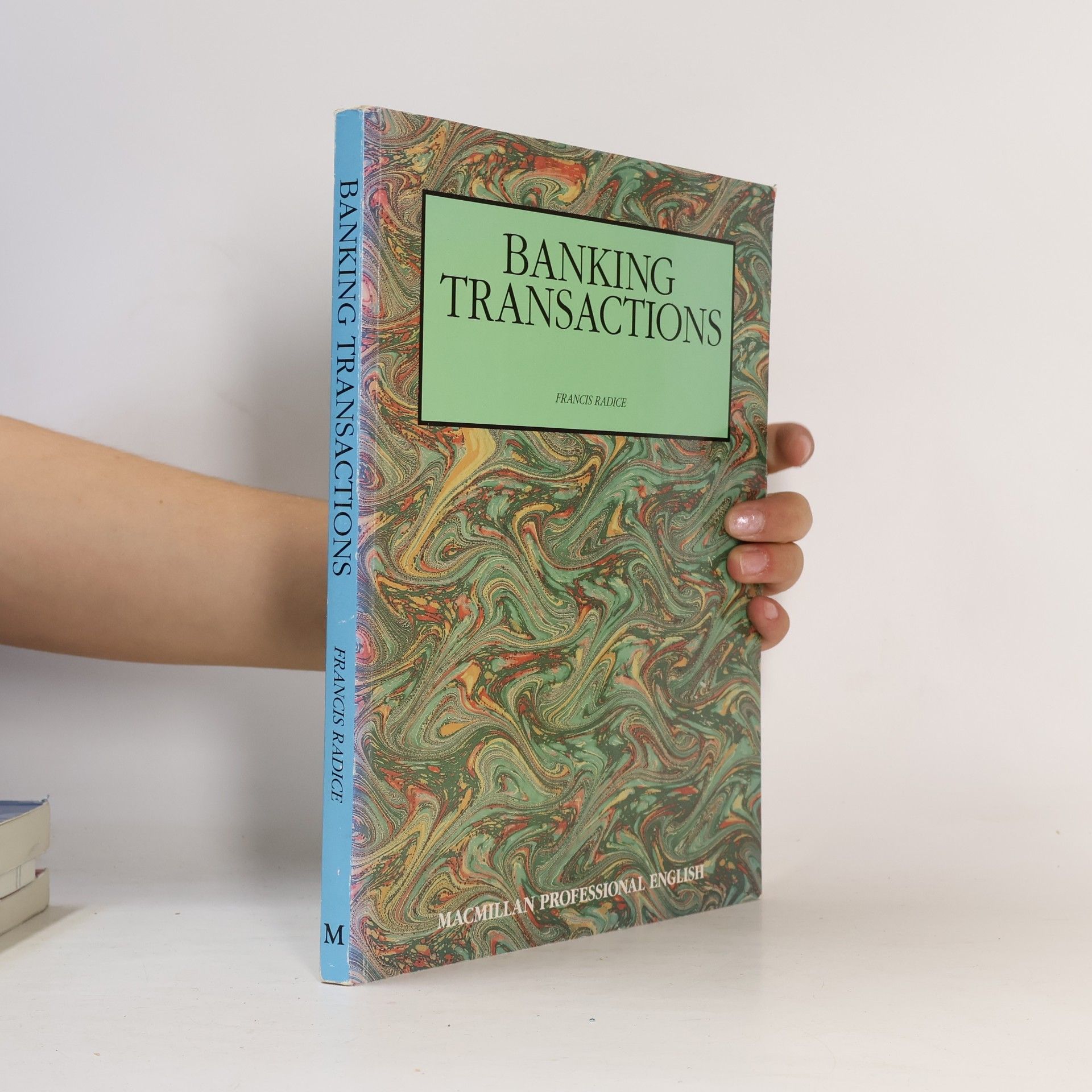 Francis Radice Professional English: Banking Transactions
