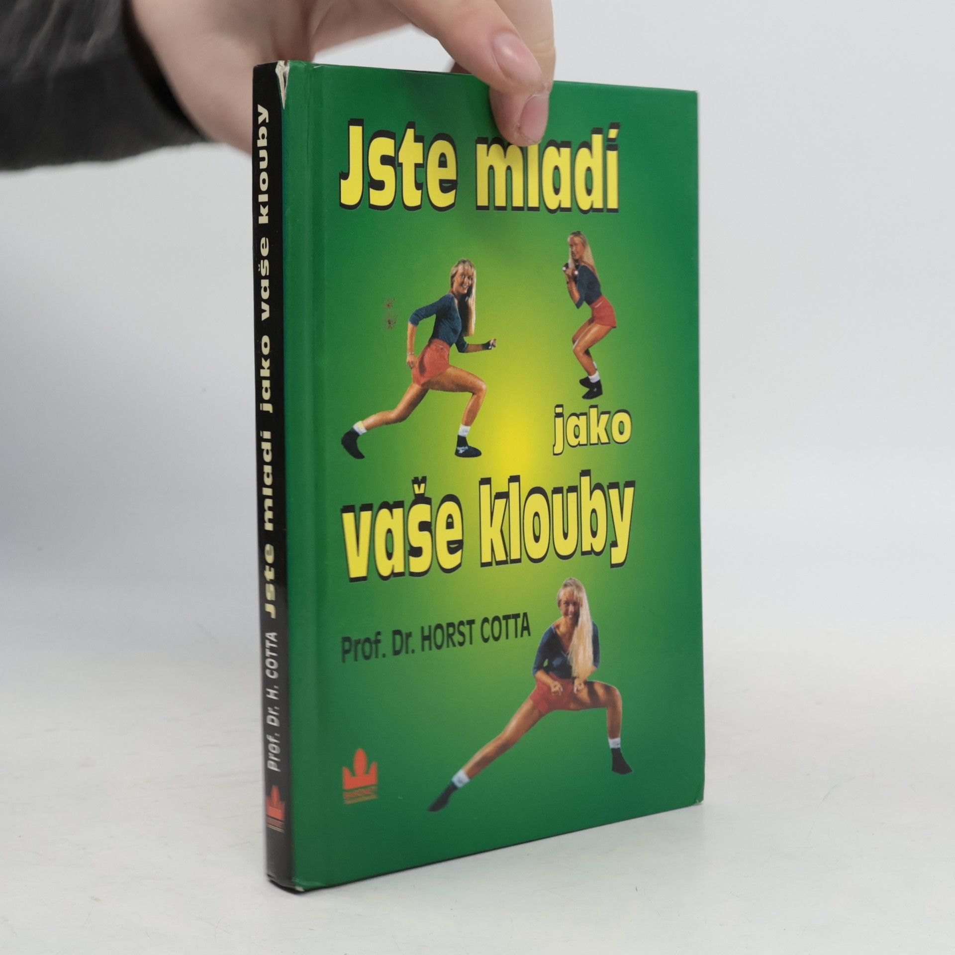 Horst Cotta Jste mladí jako vaše klouby