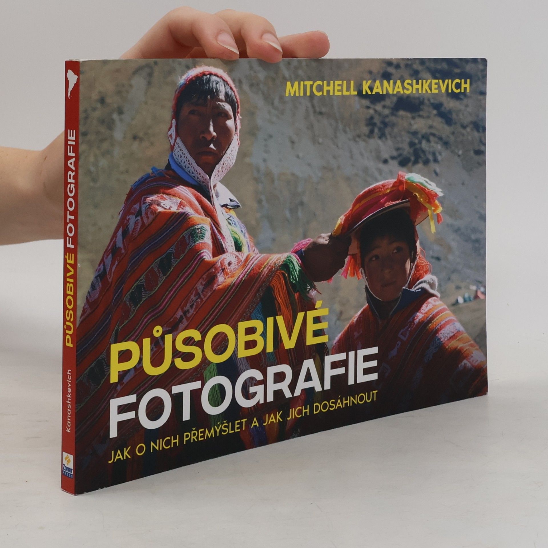 Působivé fotografie : jak o nich přemýšlet a jak jich dosáhnout