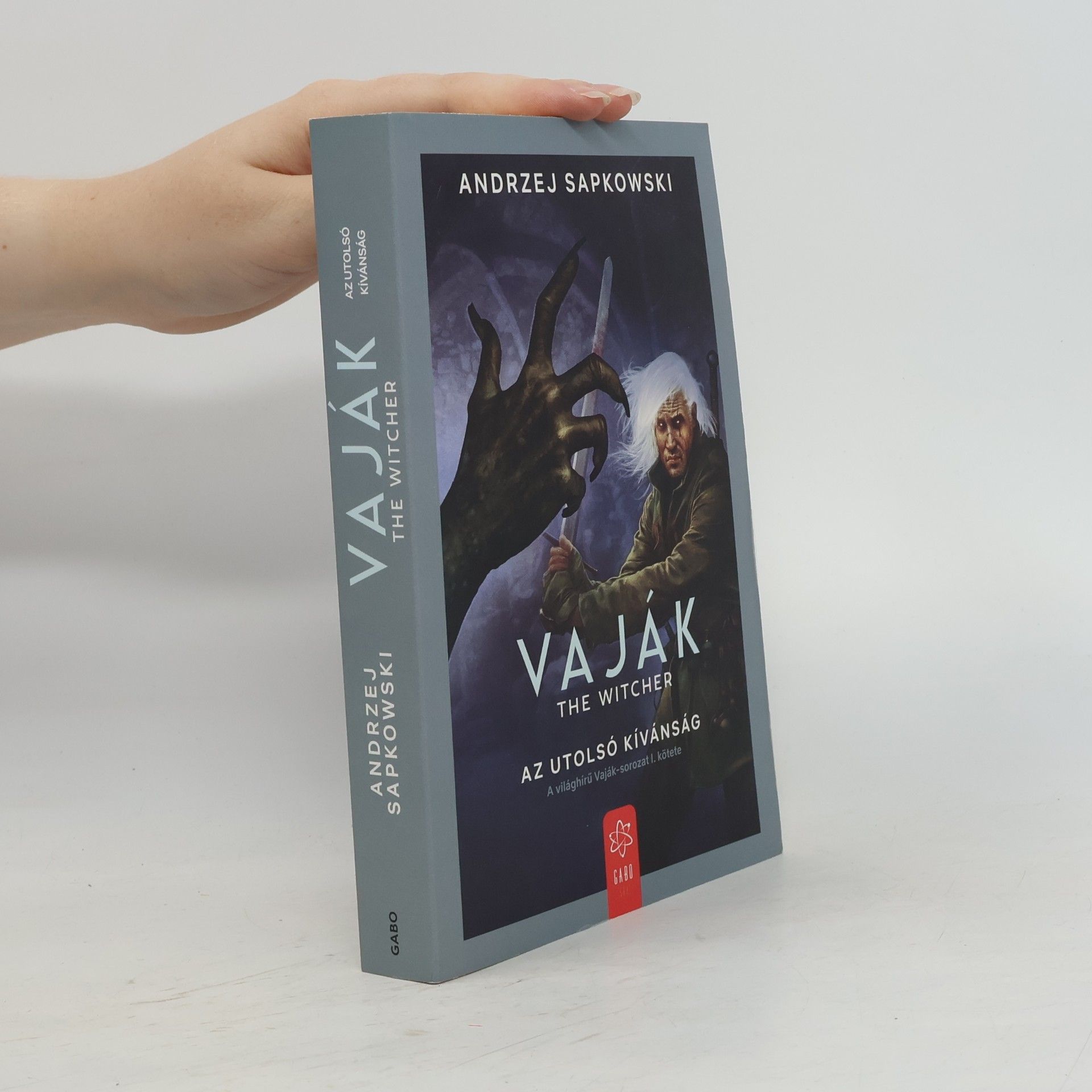 Andrzej Sapkowski Vaják - Az utolsó kívánság