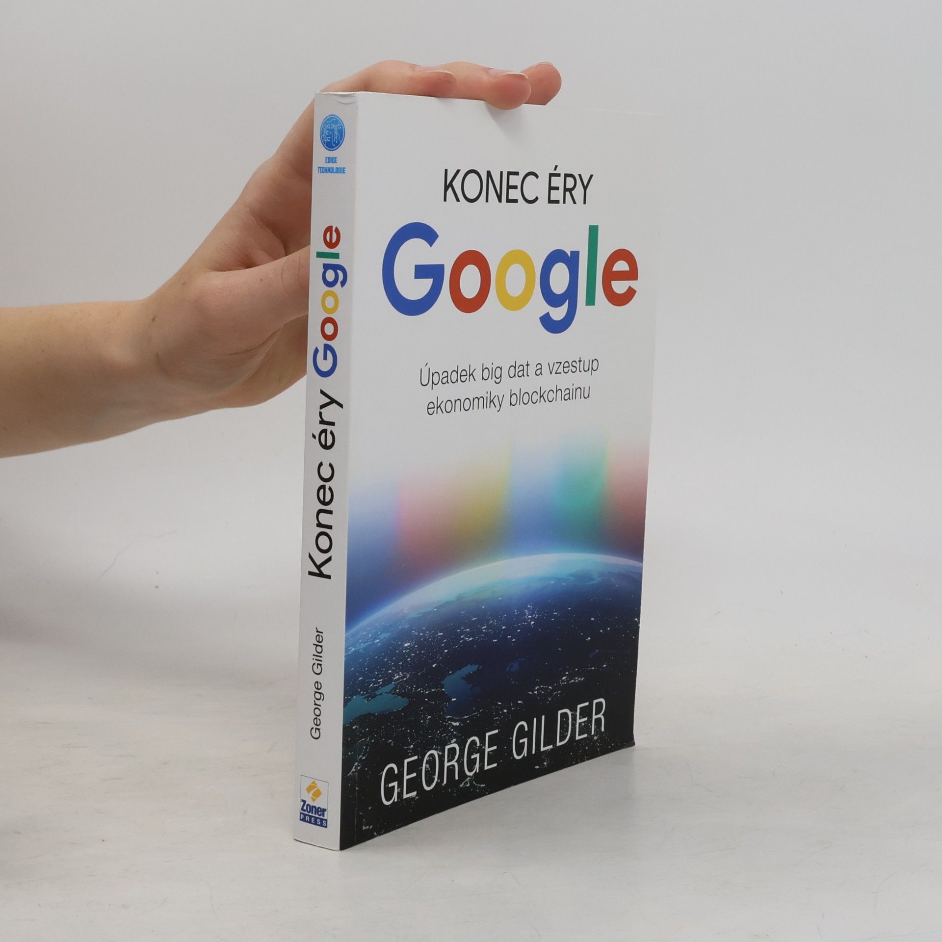 George F. Gilder Konec éry Google
