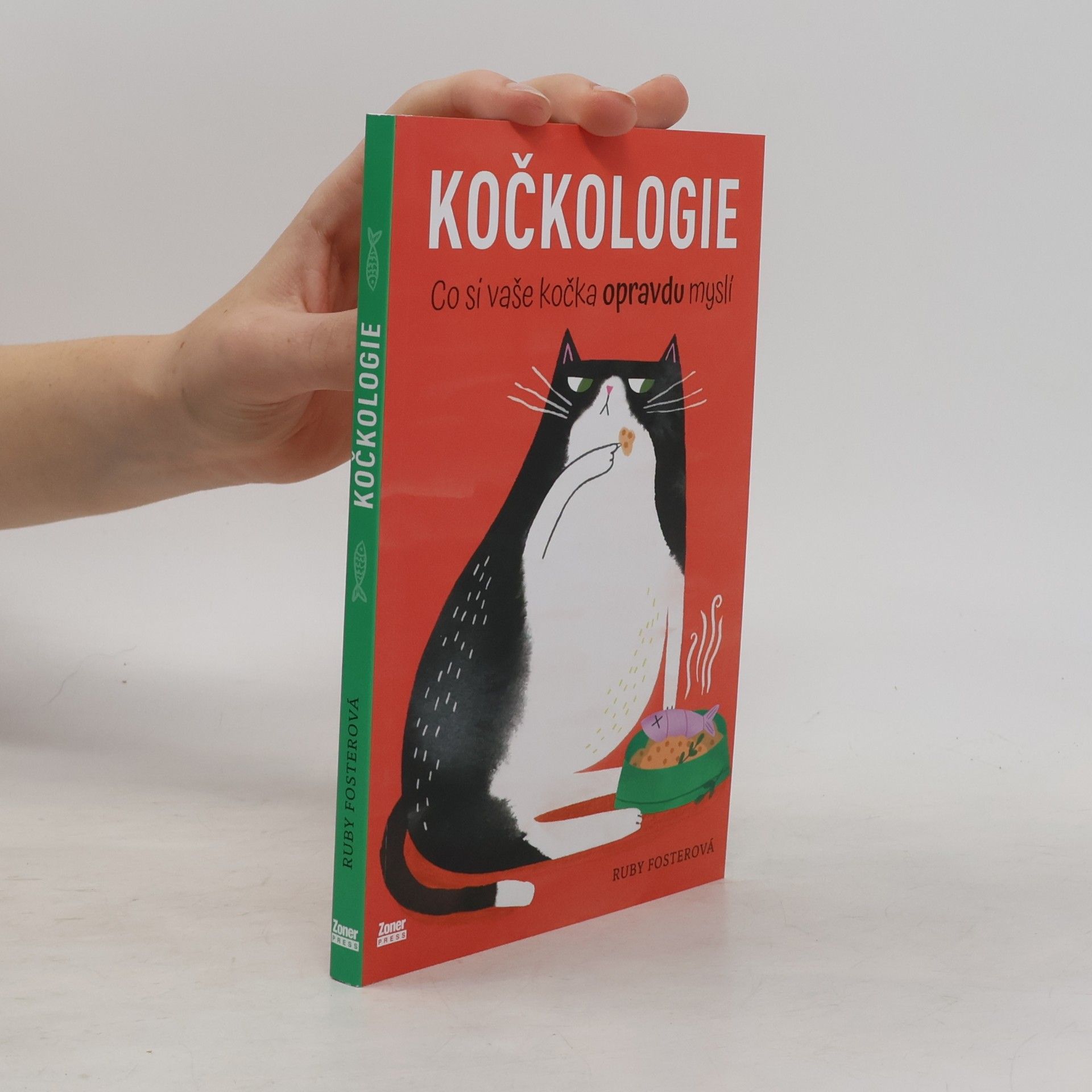 Ruby Foster Kočkologie. Co si vaše kočka opravdu myslí