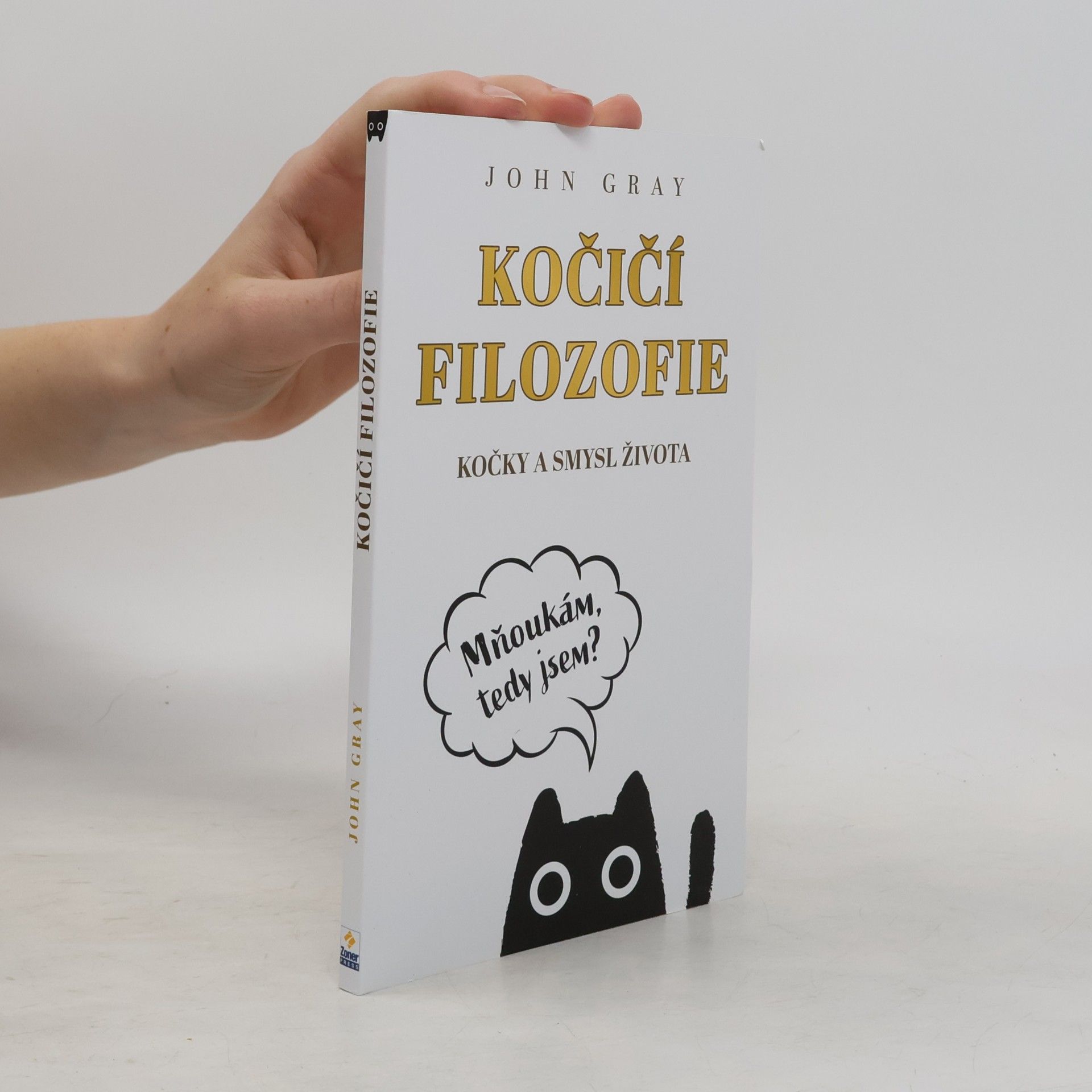 John Gray Kočičí filozofie : kočky a smysl života