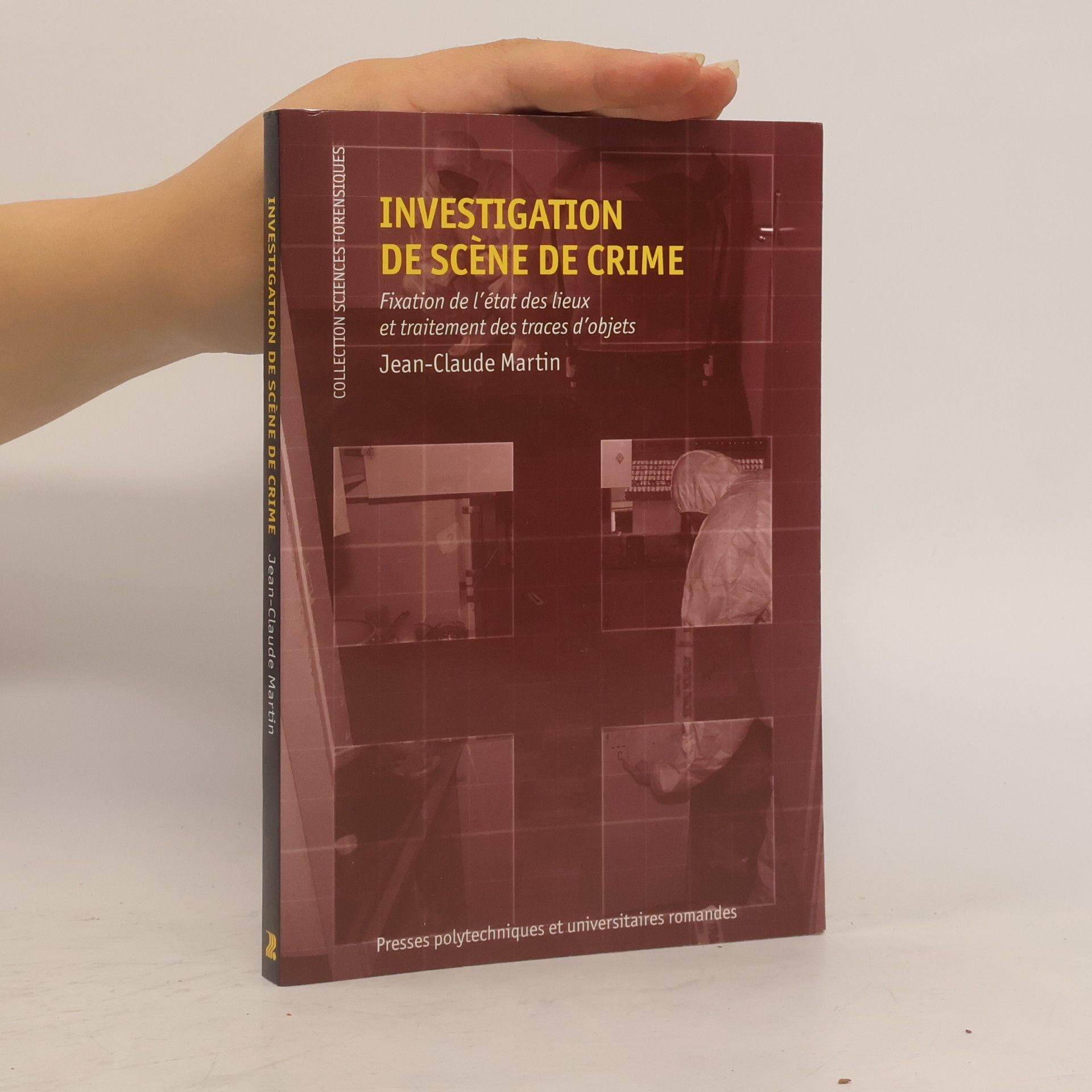 Jean-Claude Martin Collection Sciences Forensiques: Investigation de scène de crime