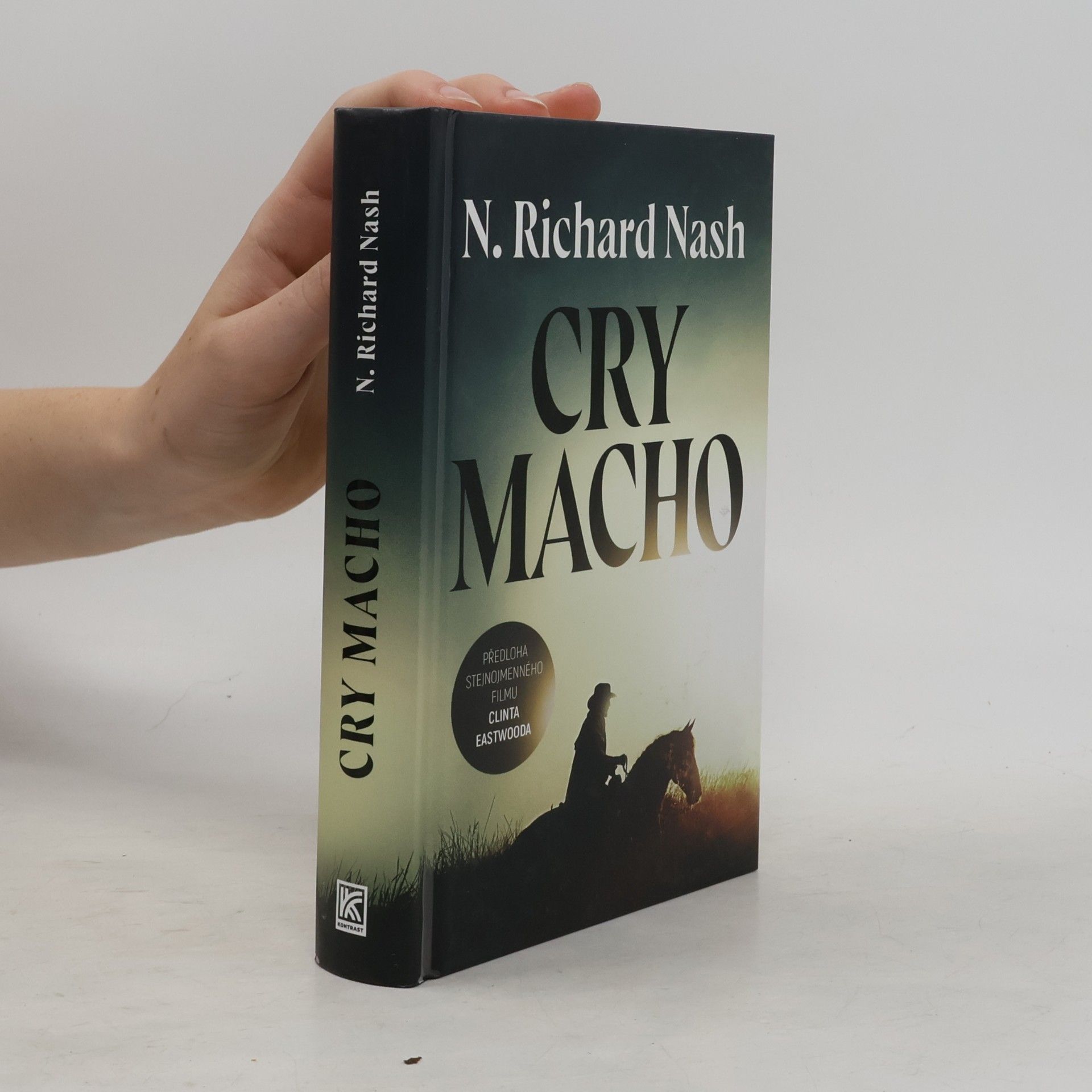 N. Richard Nash Cry Macho