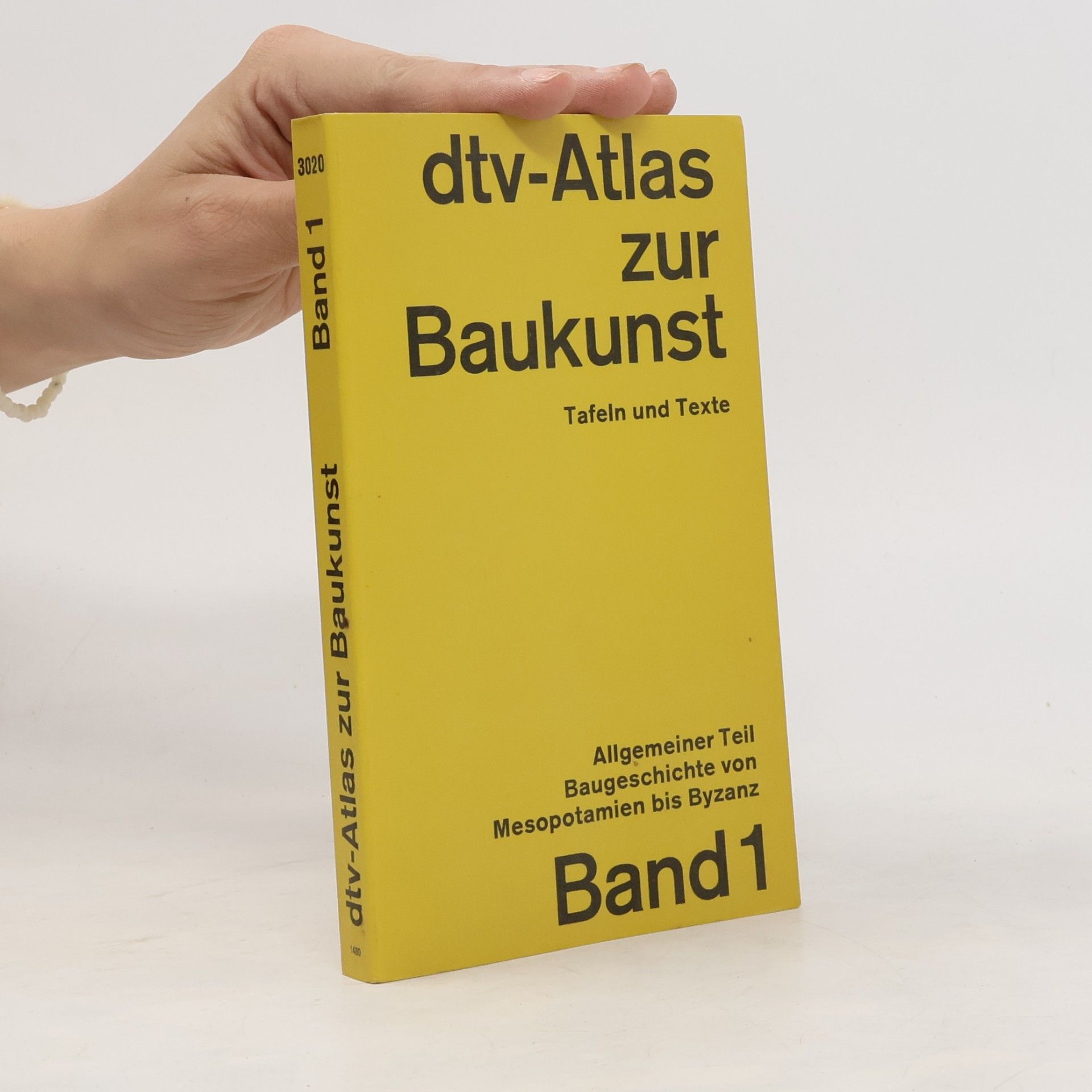 Günther Vogel Dtv-Atlas Baukunst. Band 1, Allgemeiner Teil. Baugeschichte von Mesopotamien bis Byzanz