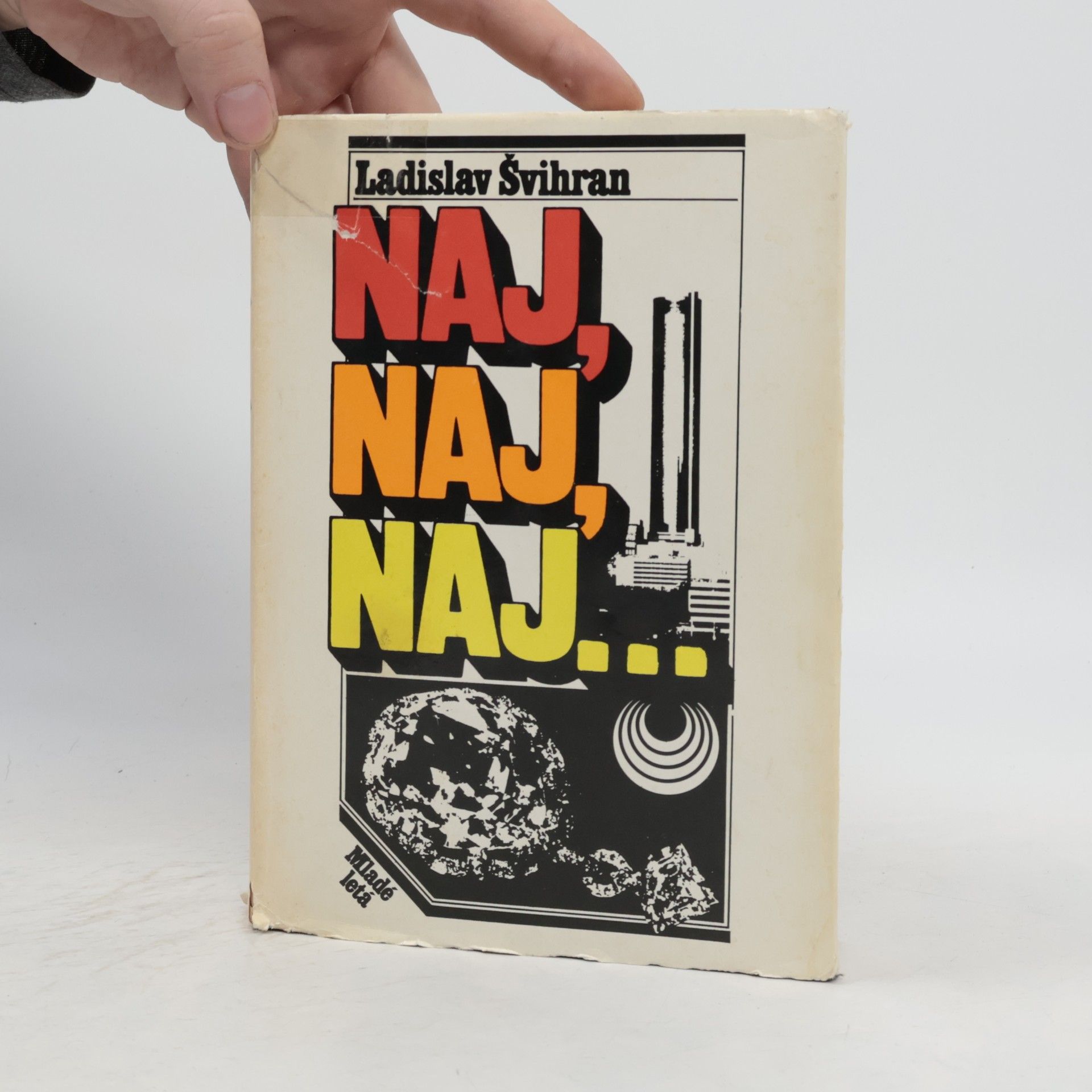 Ladislav Švihran Naj, naj, naj...