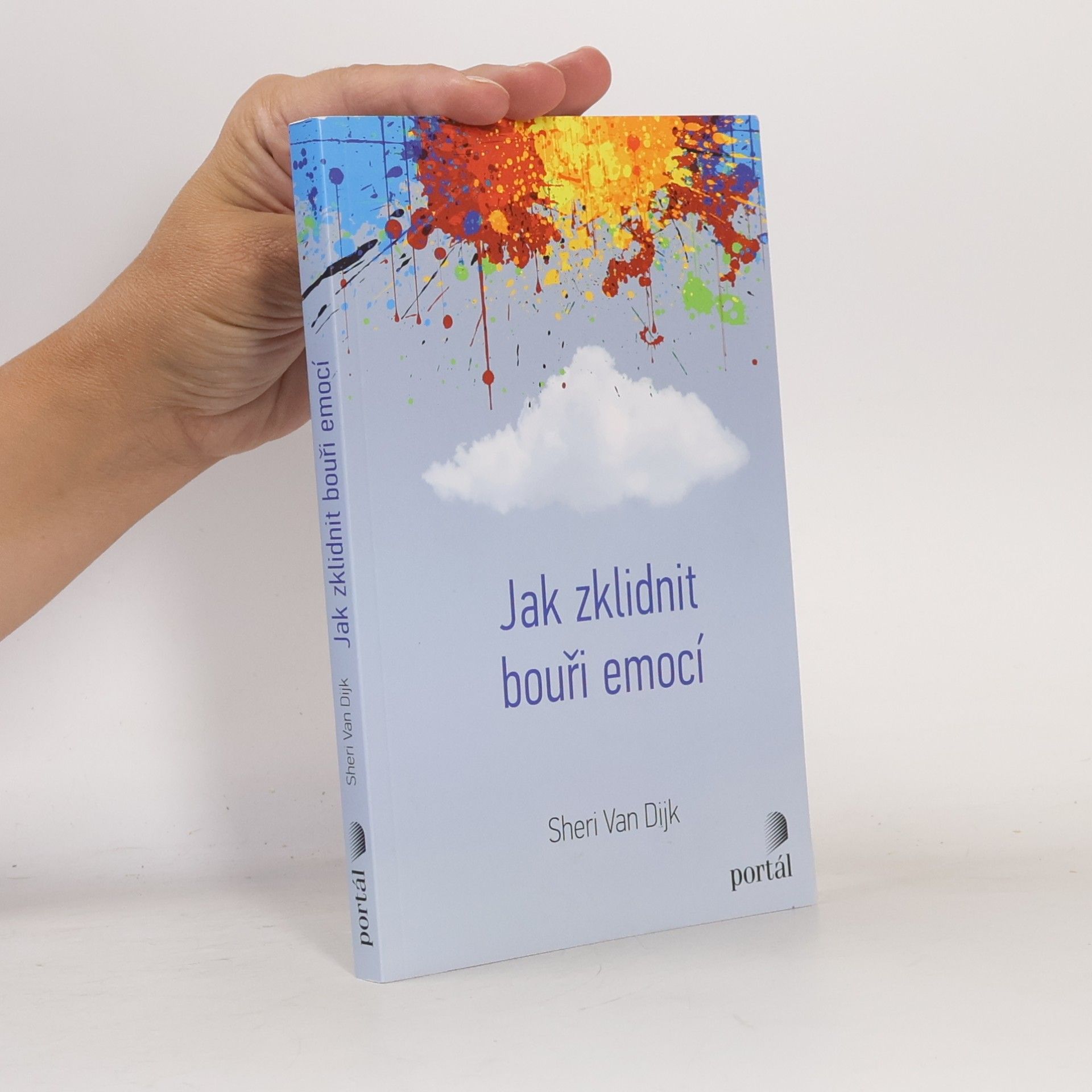 Sheri Van Dijk Jak zklidnit bouři emocí