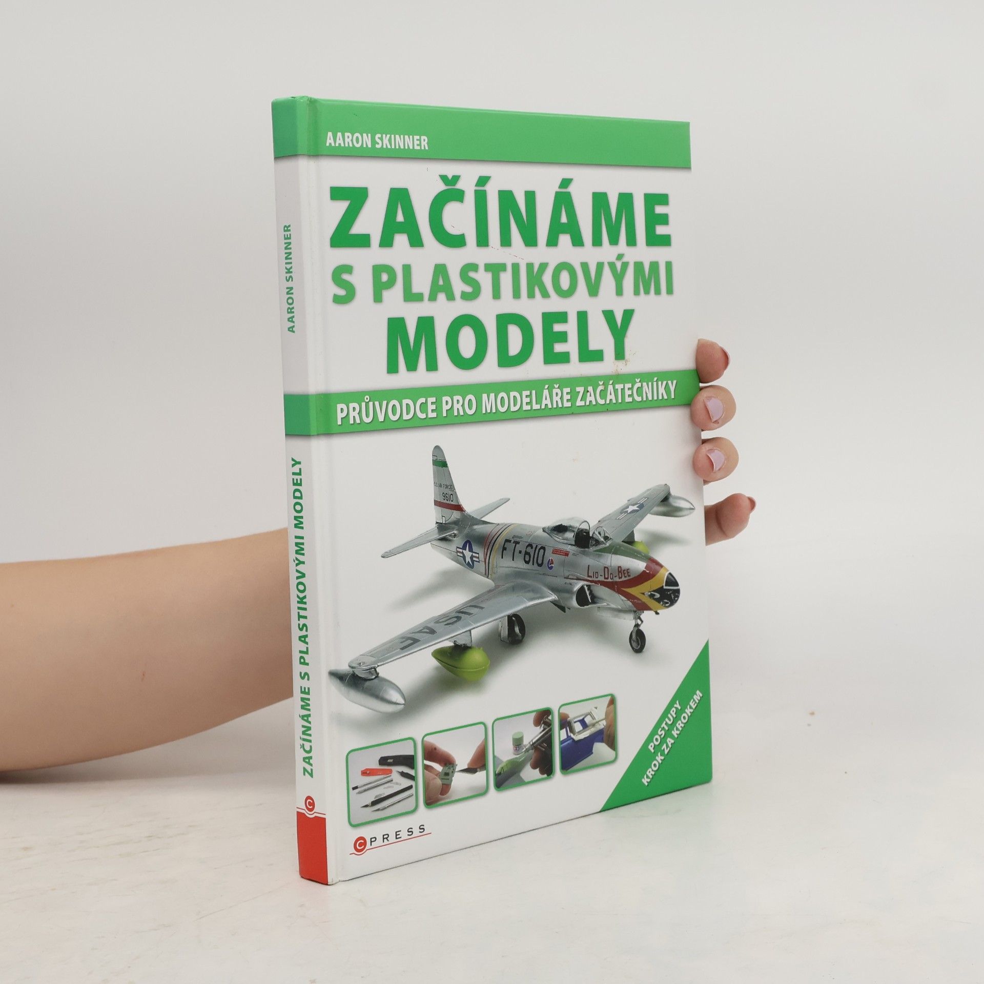 Aaron Skinner Začínáme s plastikovými modely. Průvodce pro modeláře začátečníky