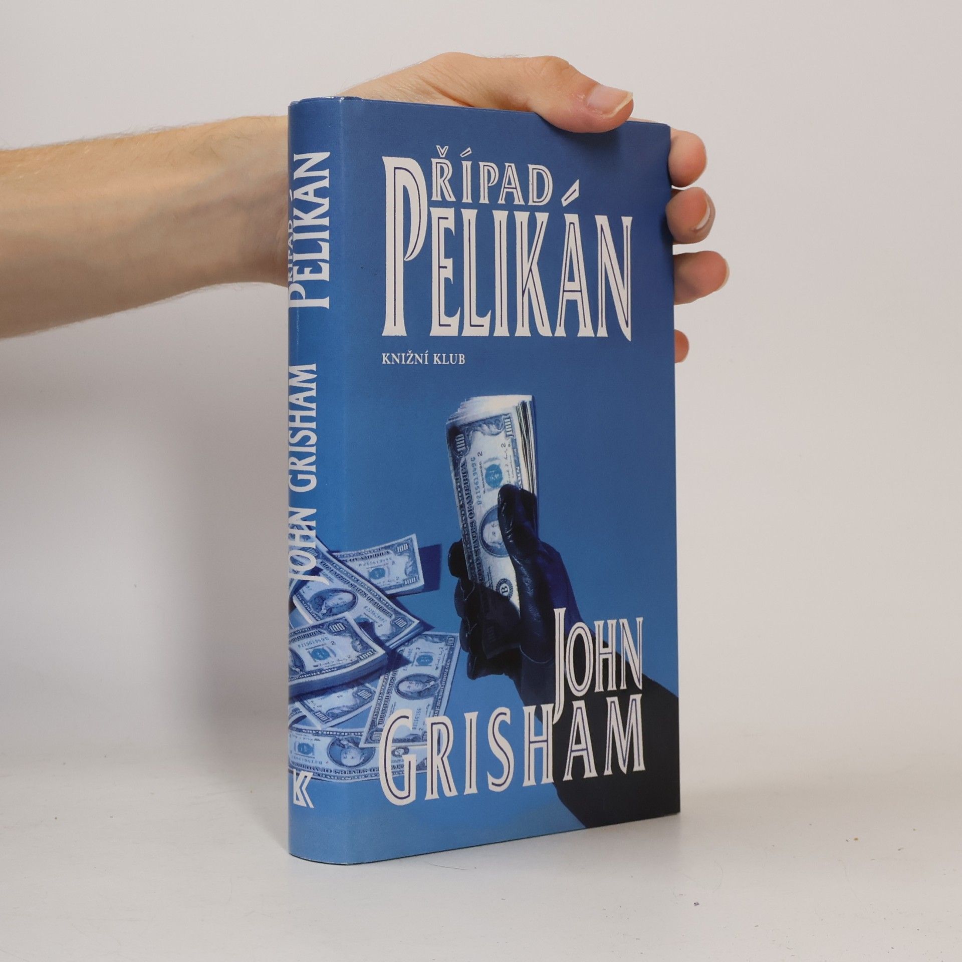 John Grisham Případ Pelikán