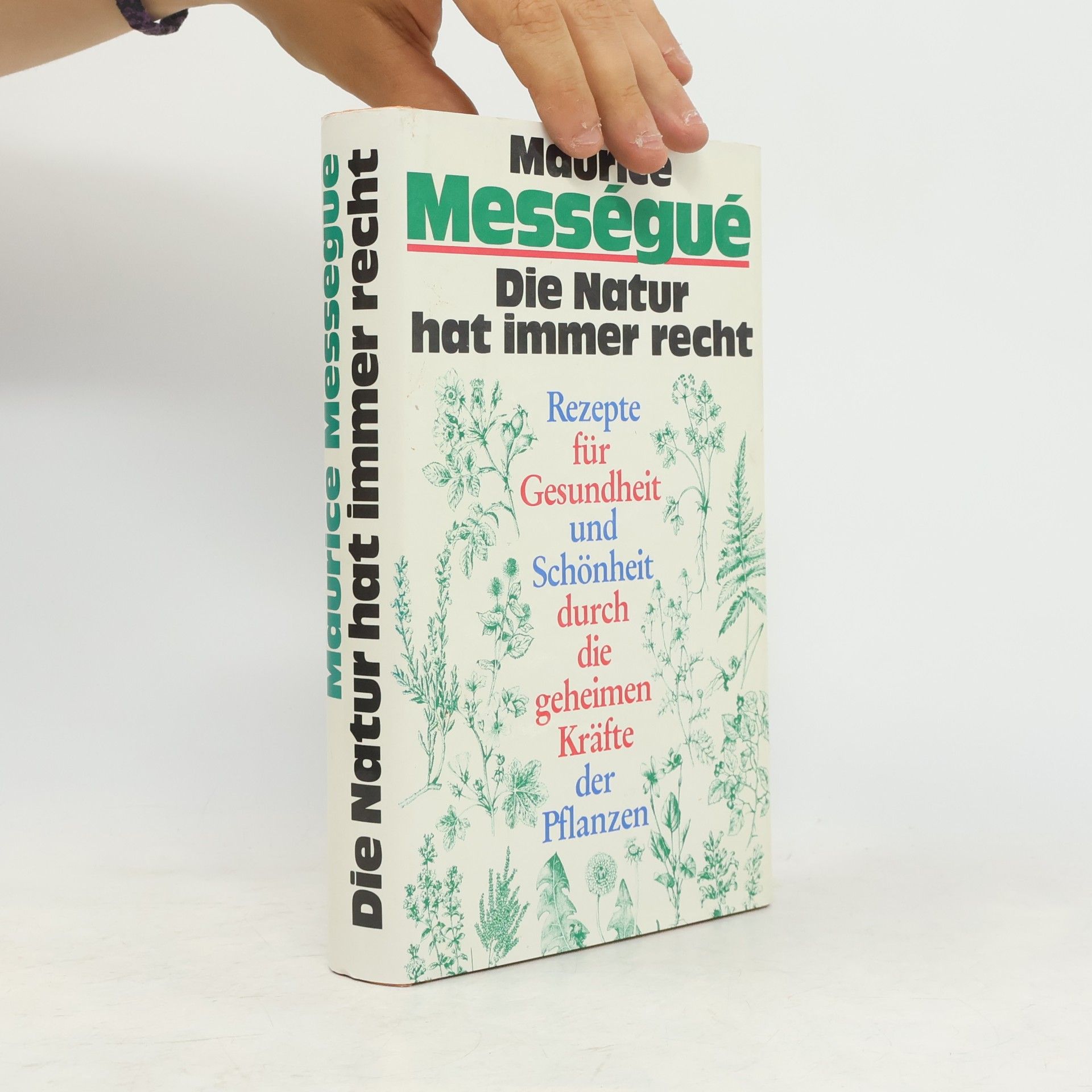 Maurice Mességué Die Natur hat immer recht