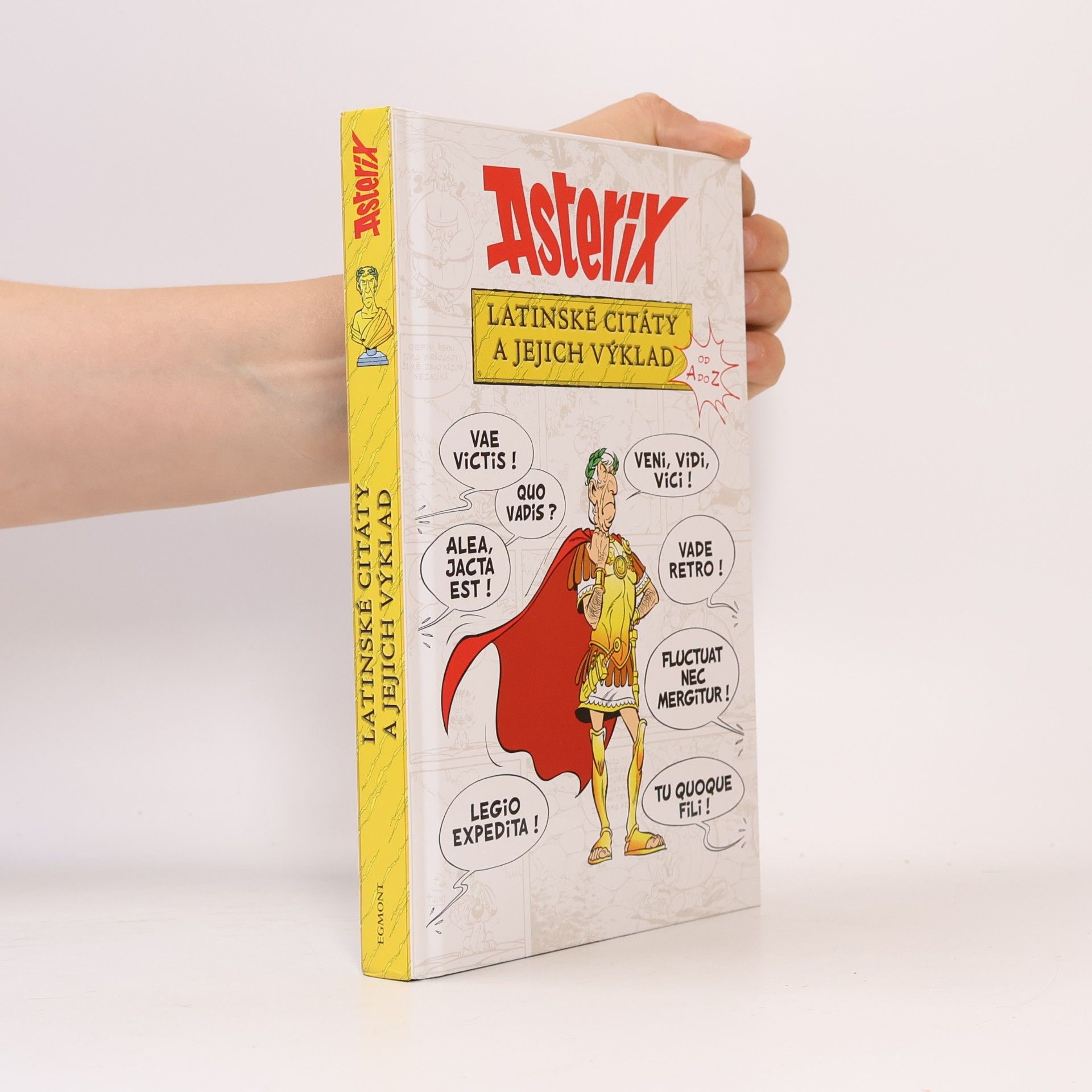 Bernard Pierre Molin Asterix: latinské citáty a jejich výklad od A do Z