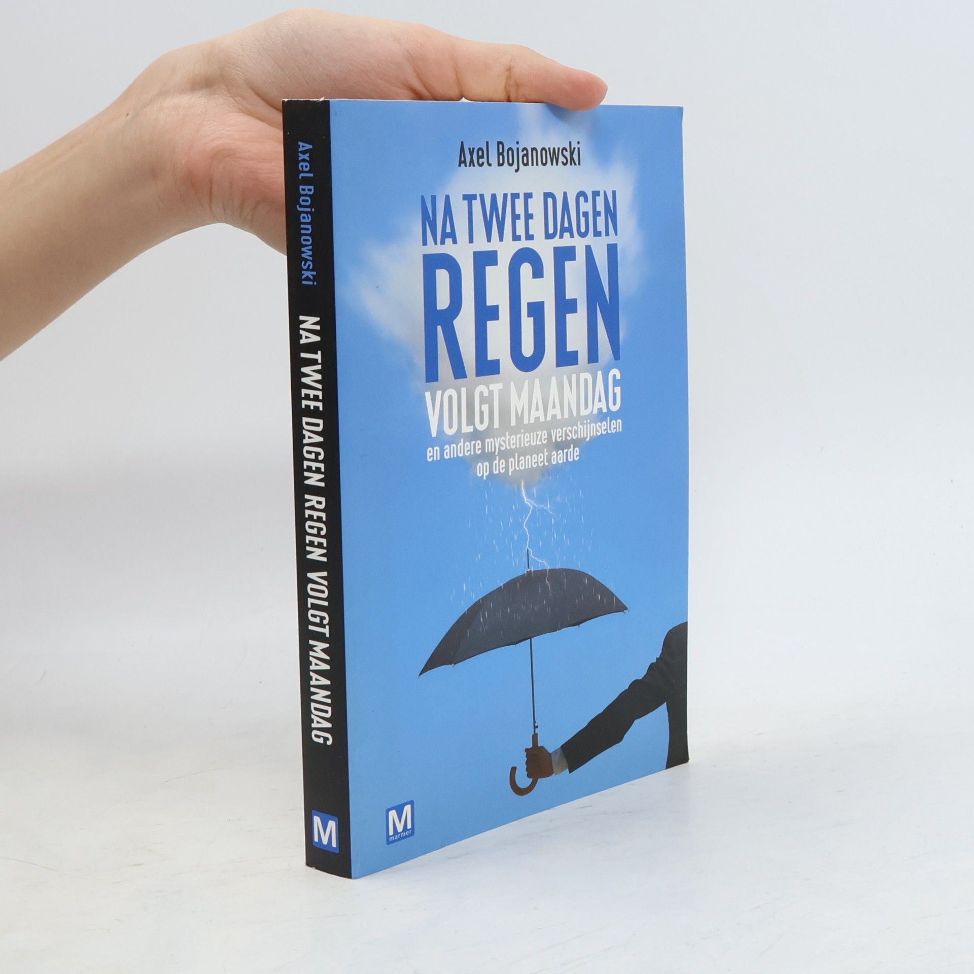 Na twee dagen regen volgt maandag en andere bijzondere verschijnselen op onze planeet aarde