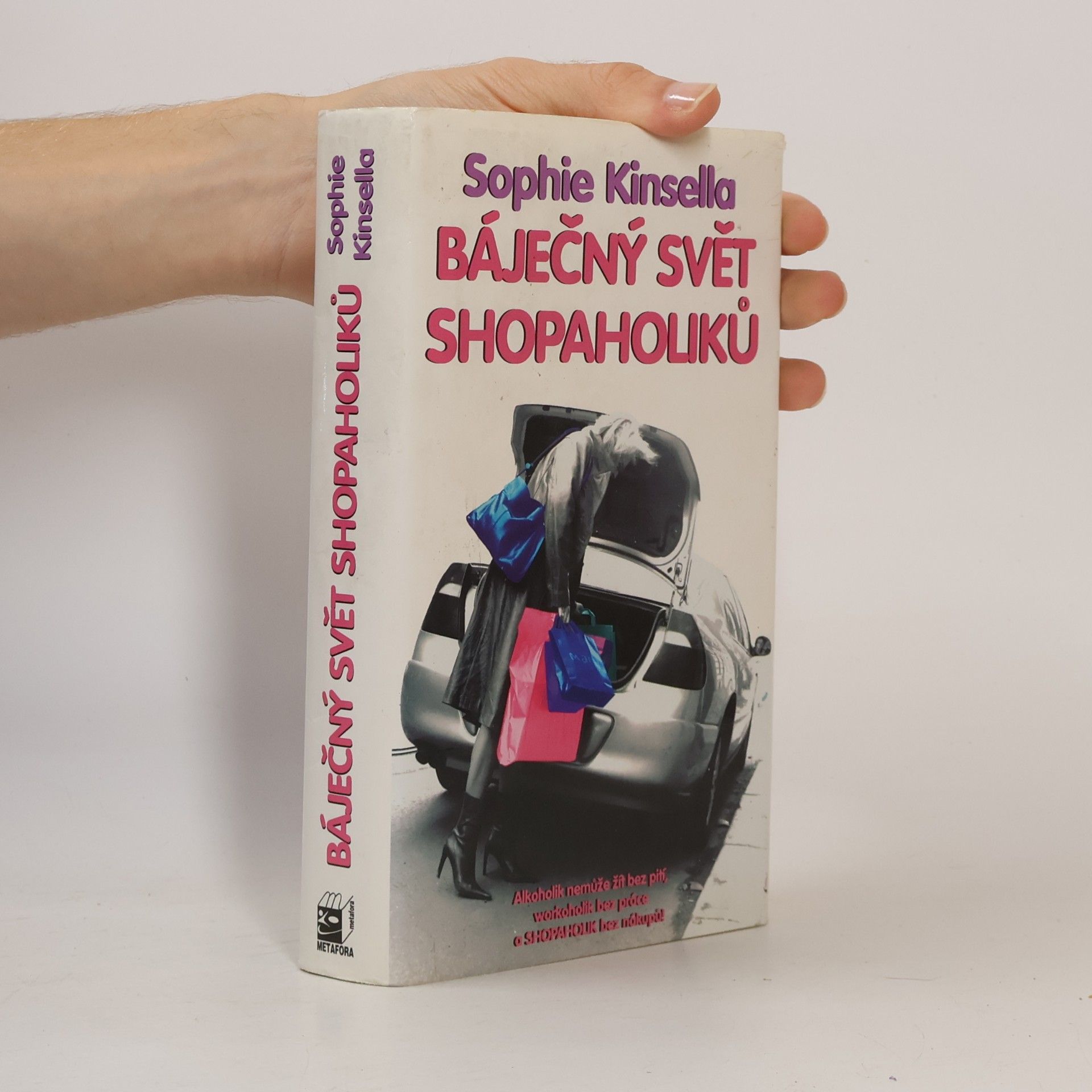Sophie Kinsella Báječný svět shopaholiků