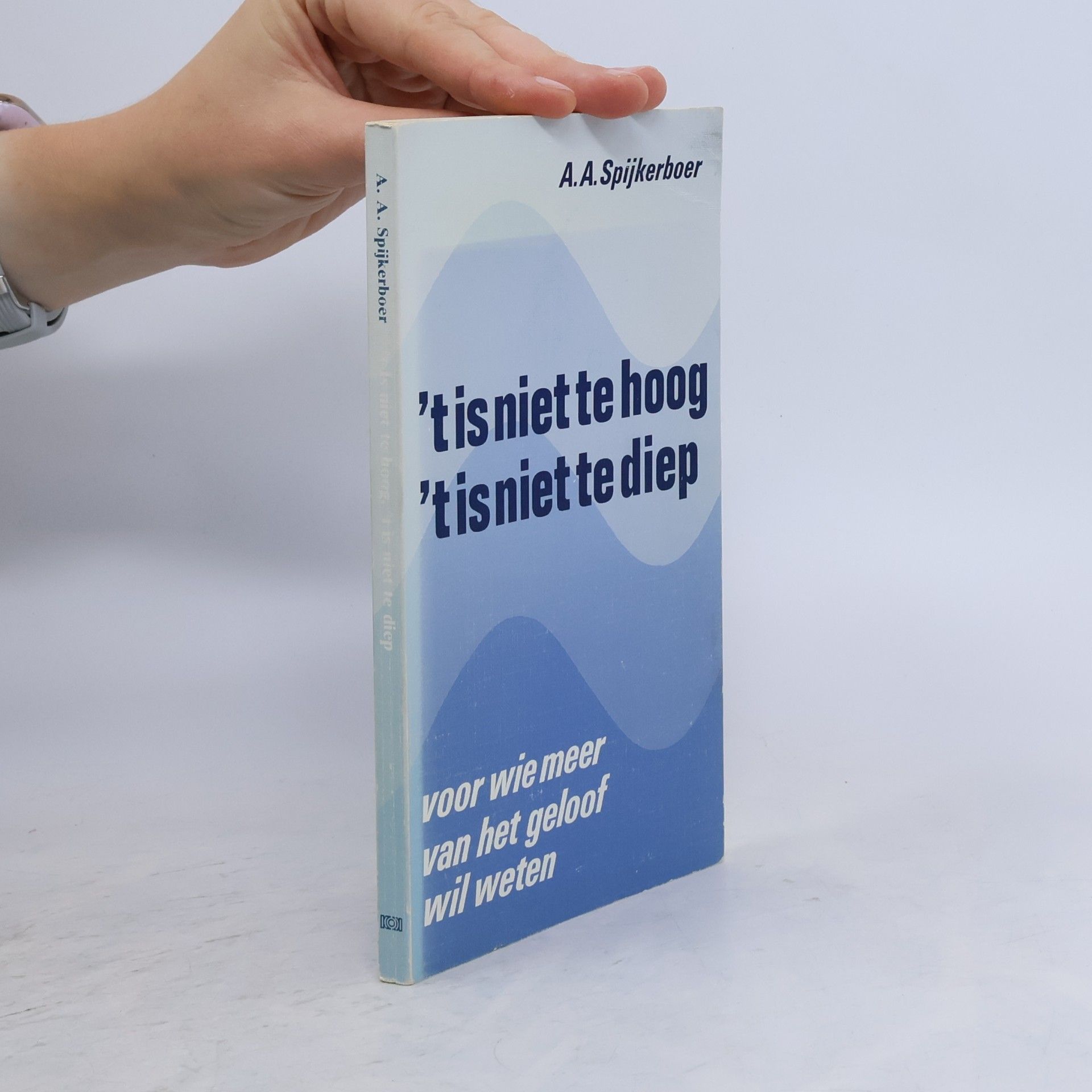 A. A. Spijkerboer 't Is niet te hoog, 't is niet te diep