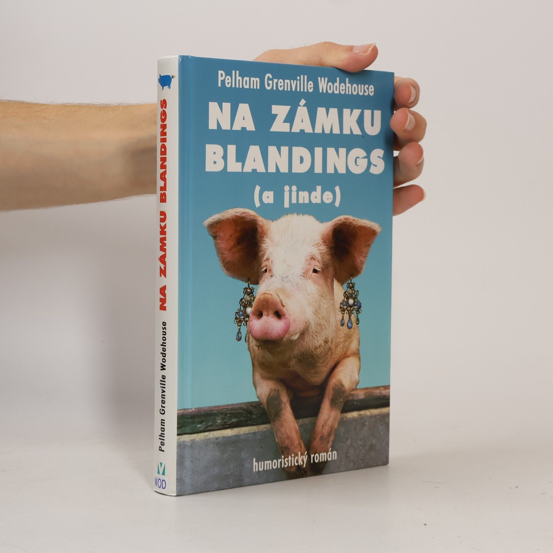 Pelham Wodehouse Na zámku Blandings (a jinde)