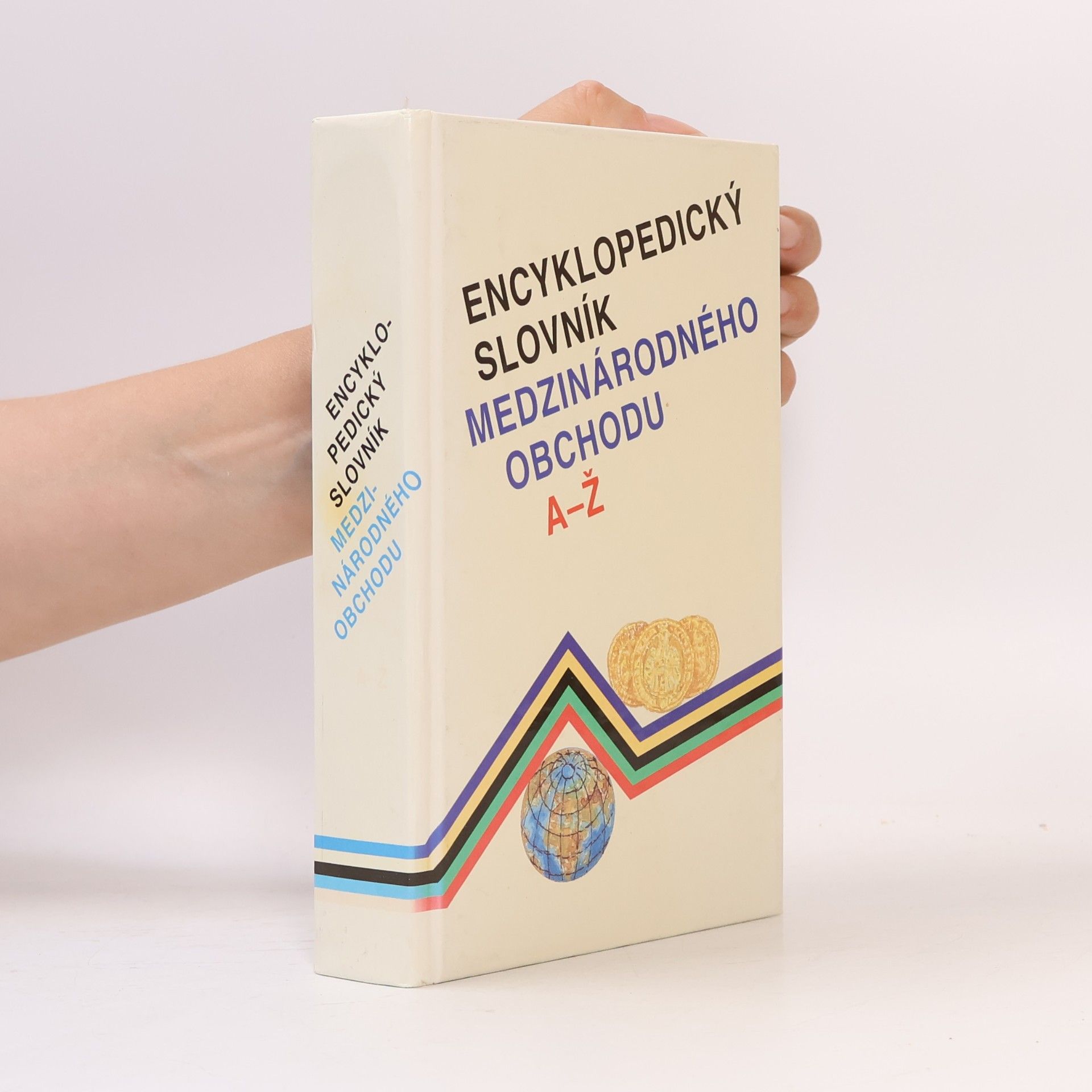 Autores varios Encyklopedický slovník medzinárodného obchodu A - Ž