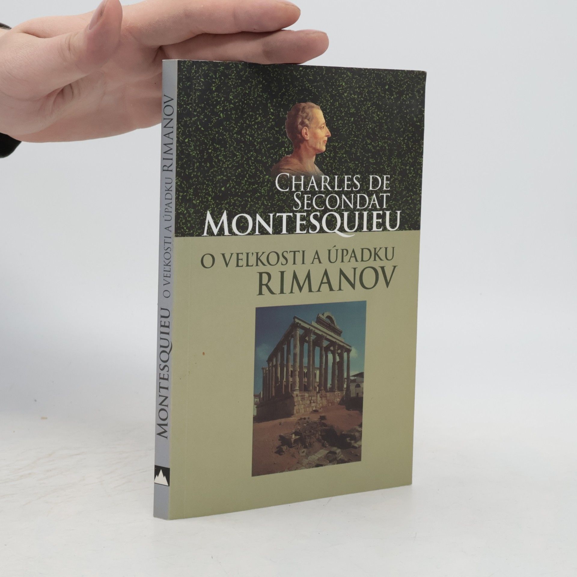 Charles Louis de Secondat de Montesquieu O veľkosti a úpadku Rimanov