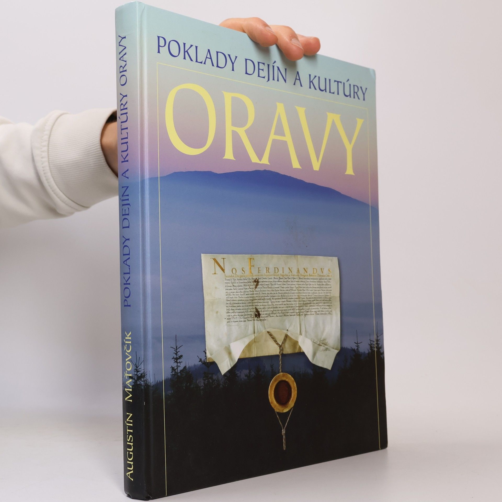 Augustín Maťovčík Poklady dejín a kultury Oravy