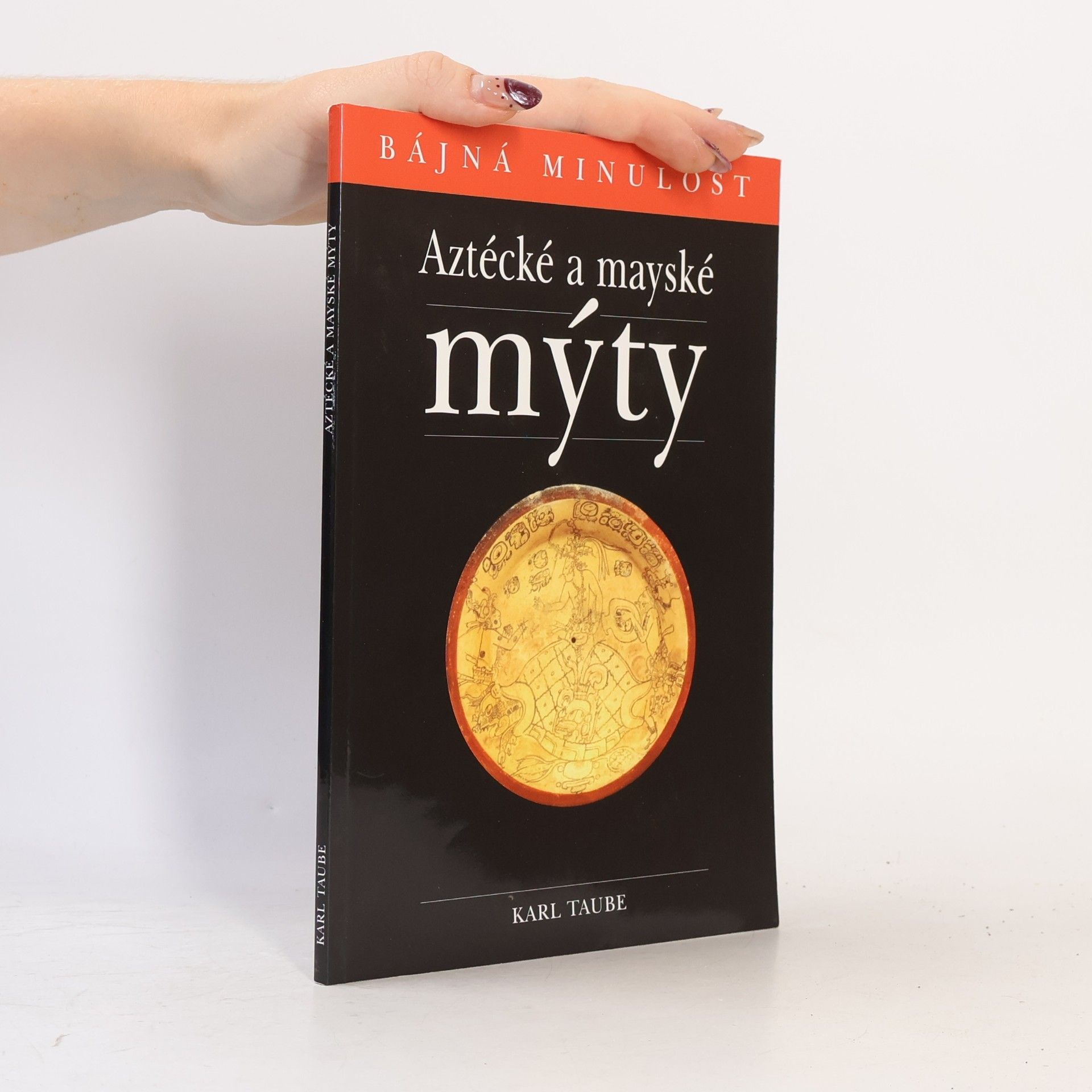 Karl Taube Aztécké a mayské mýty