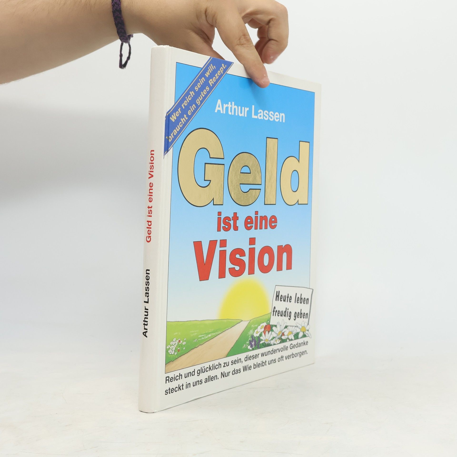 Arthur Geld Geld ist eine Vision