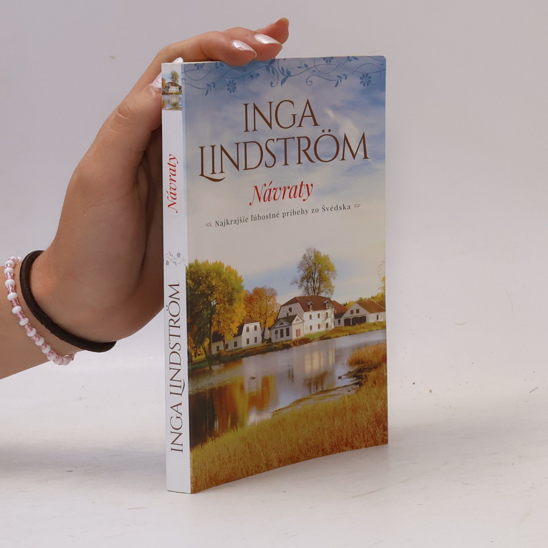 Inga Lindström Návraty - najkrajšie ľúbostné príbehy zo Švédska