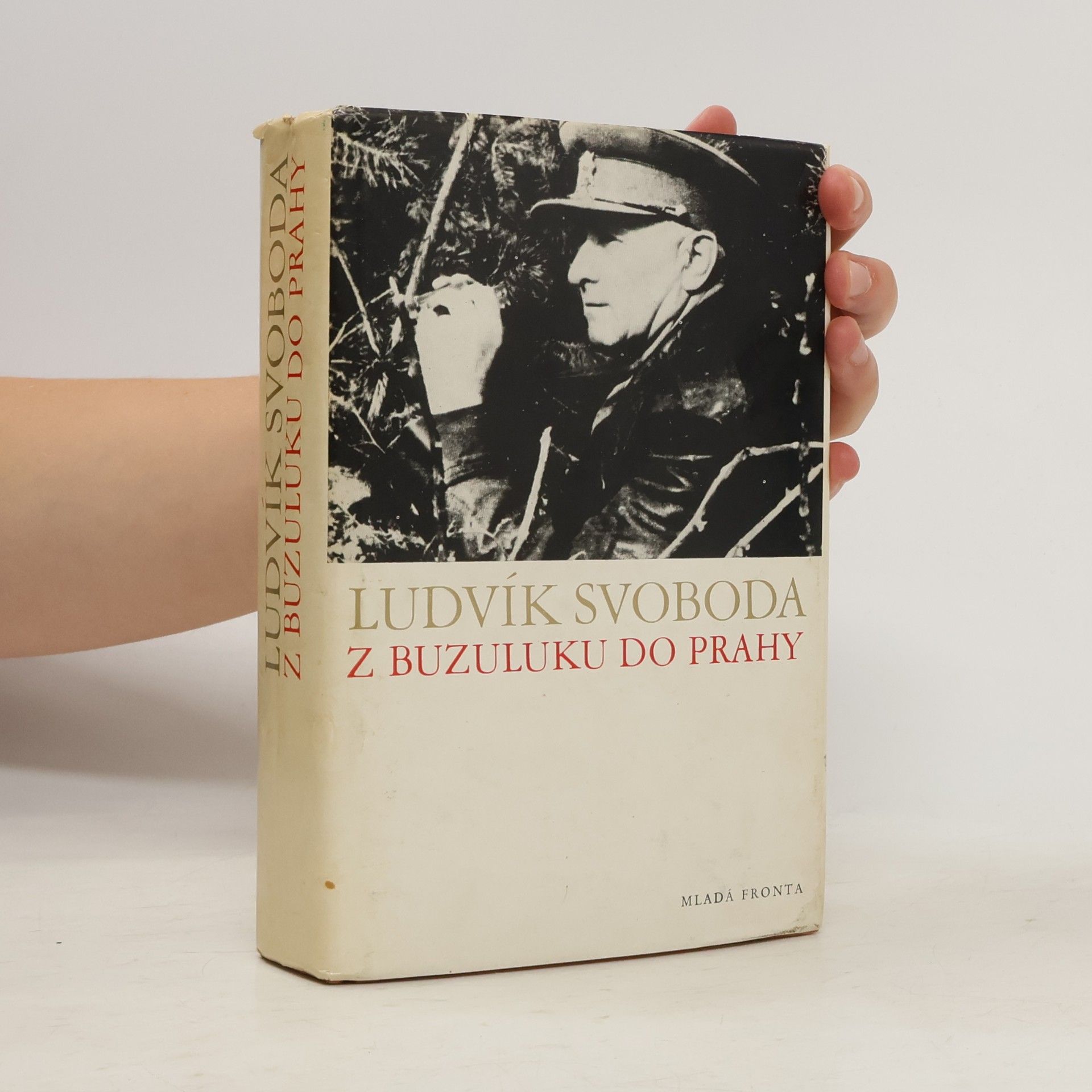 Ludvík Svoboda Z Buzuluku do Prahy