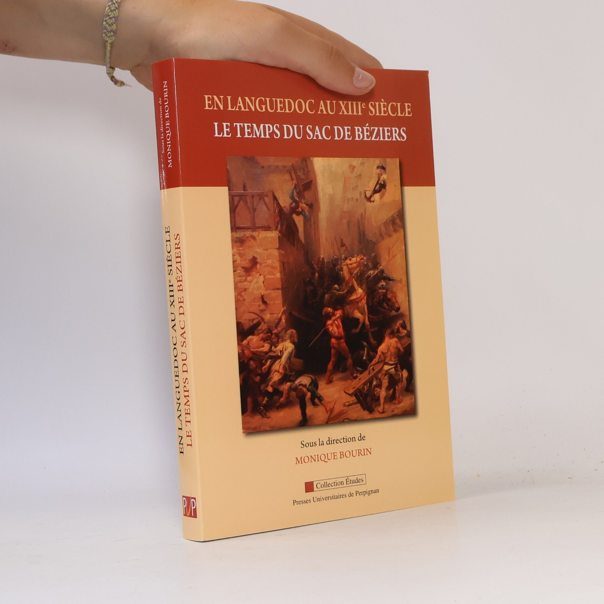 Monique Bourin Collection Études: En Languedoc au XIIIe siècle le temps du sac de Béziers