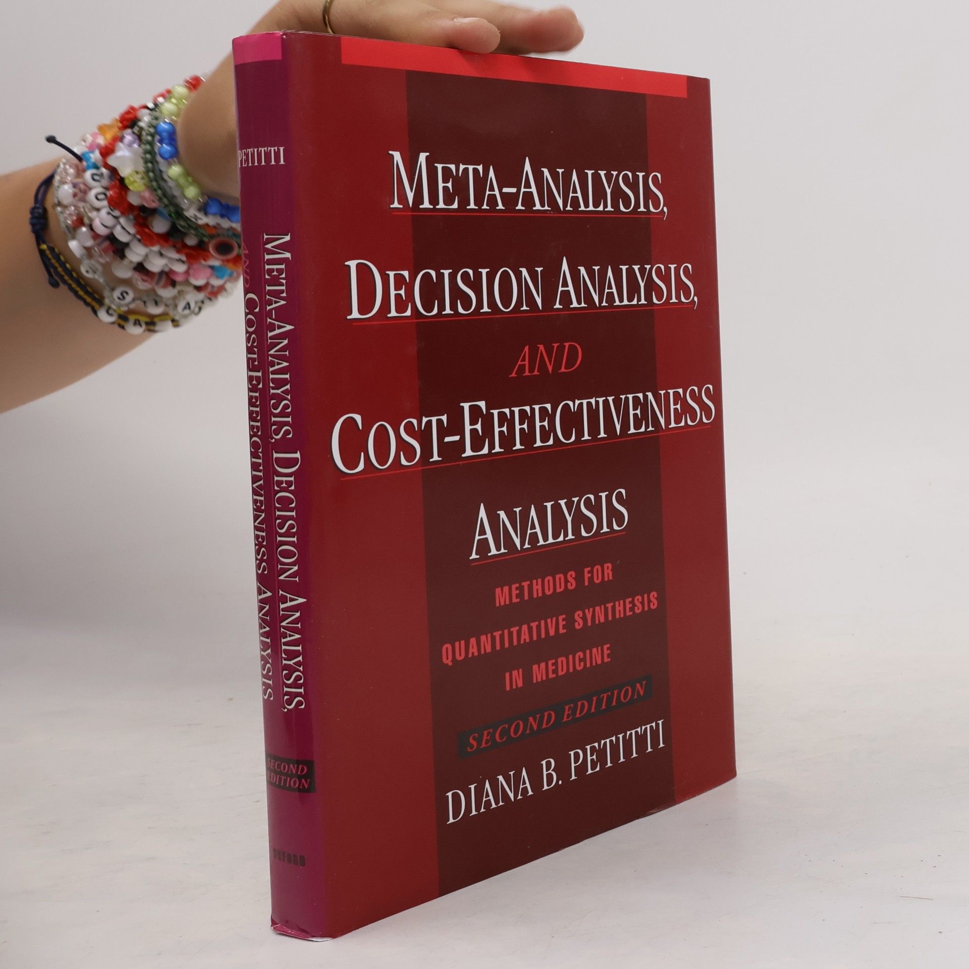Diana B. Petitti Meta-Analysis, Decision Analysis, and Cost-Effectiveness Analysis