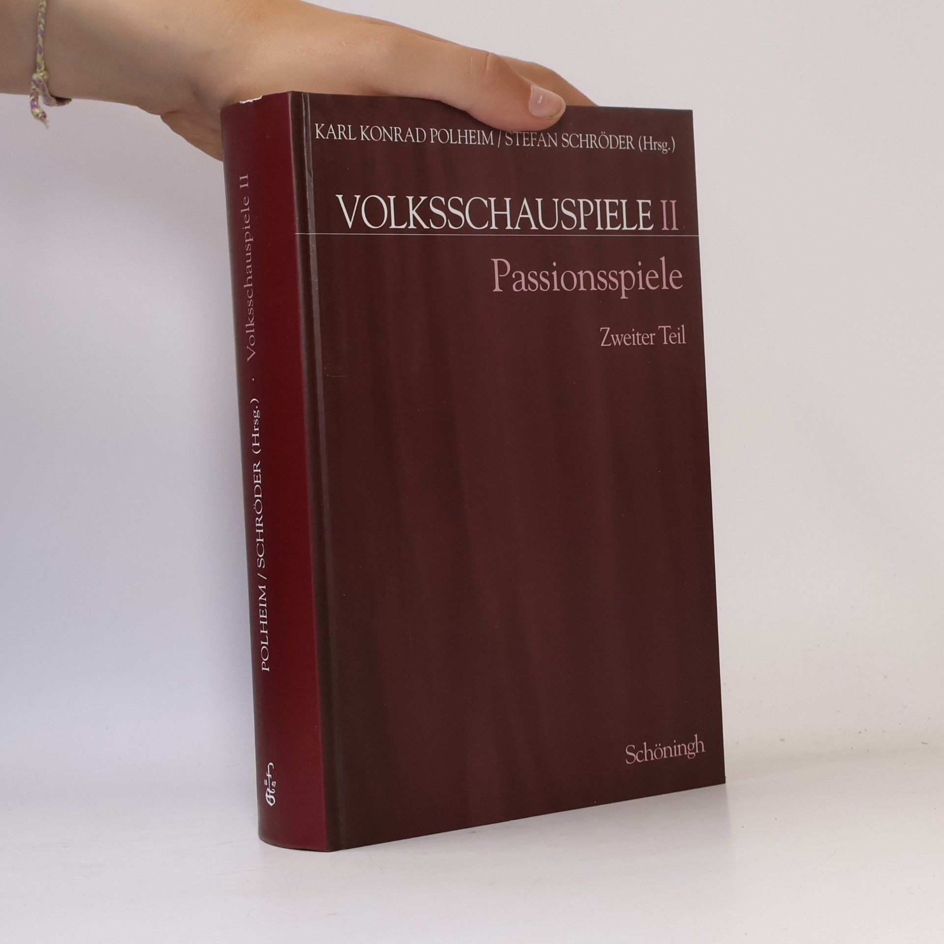 Stefan Schröder Volksschauspiele - 2: Passionsspiele. Zweiter Teil