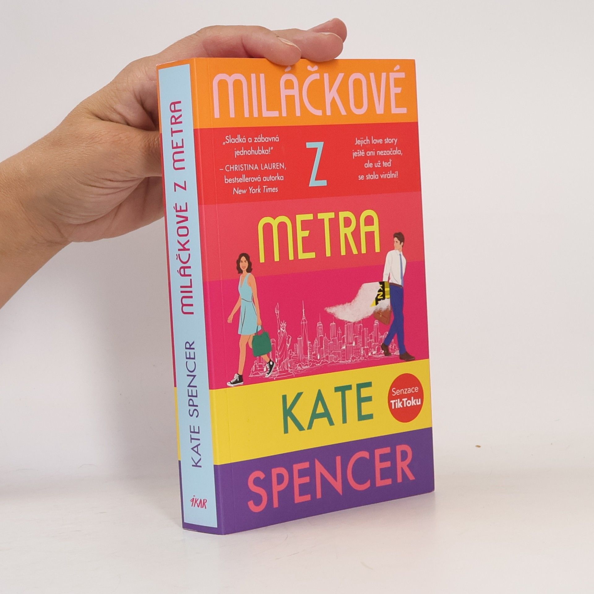 Kate Spencer Miláčkové z metra
